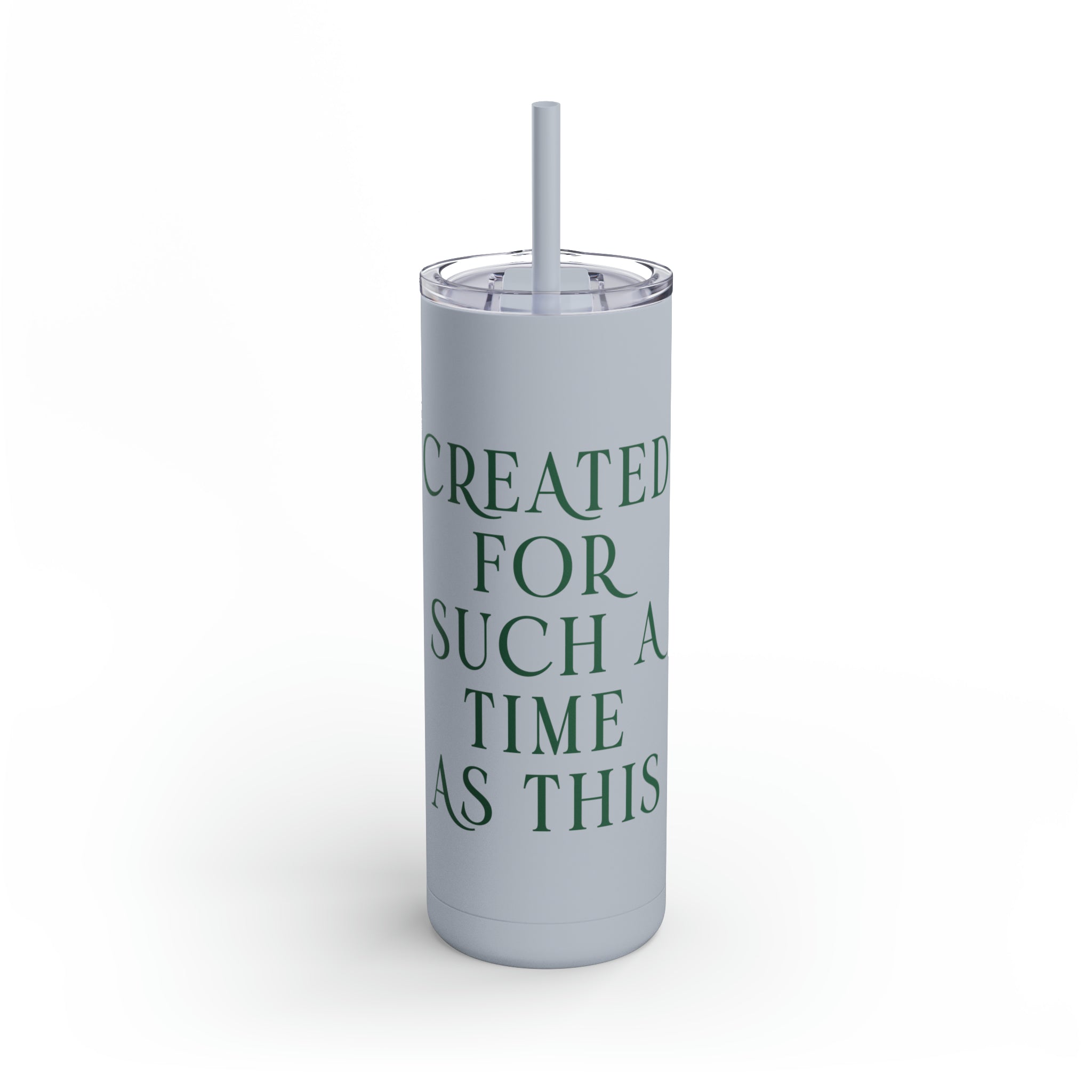 Created - Skinny Tumbler