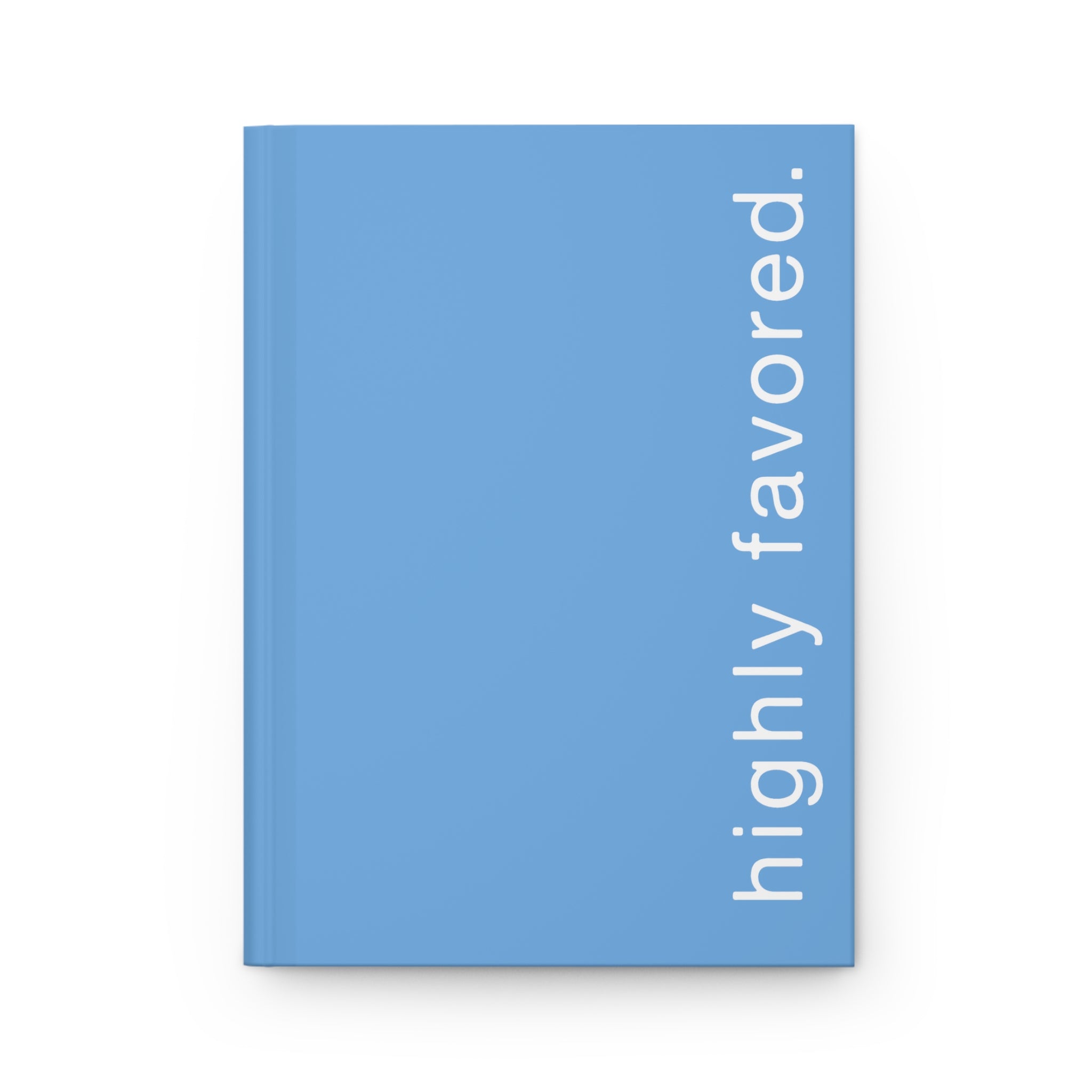Highly Favored - Hardcover Journal