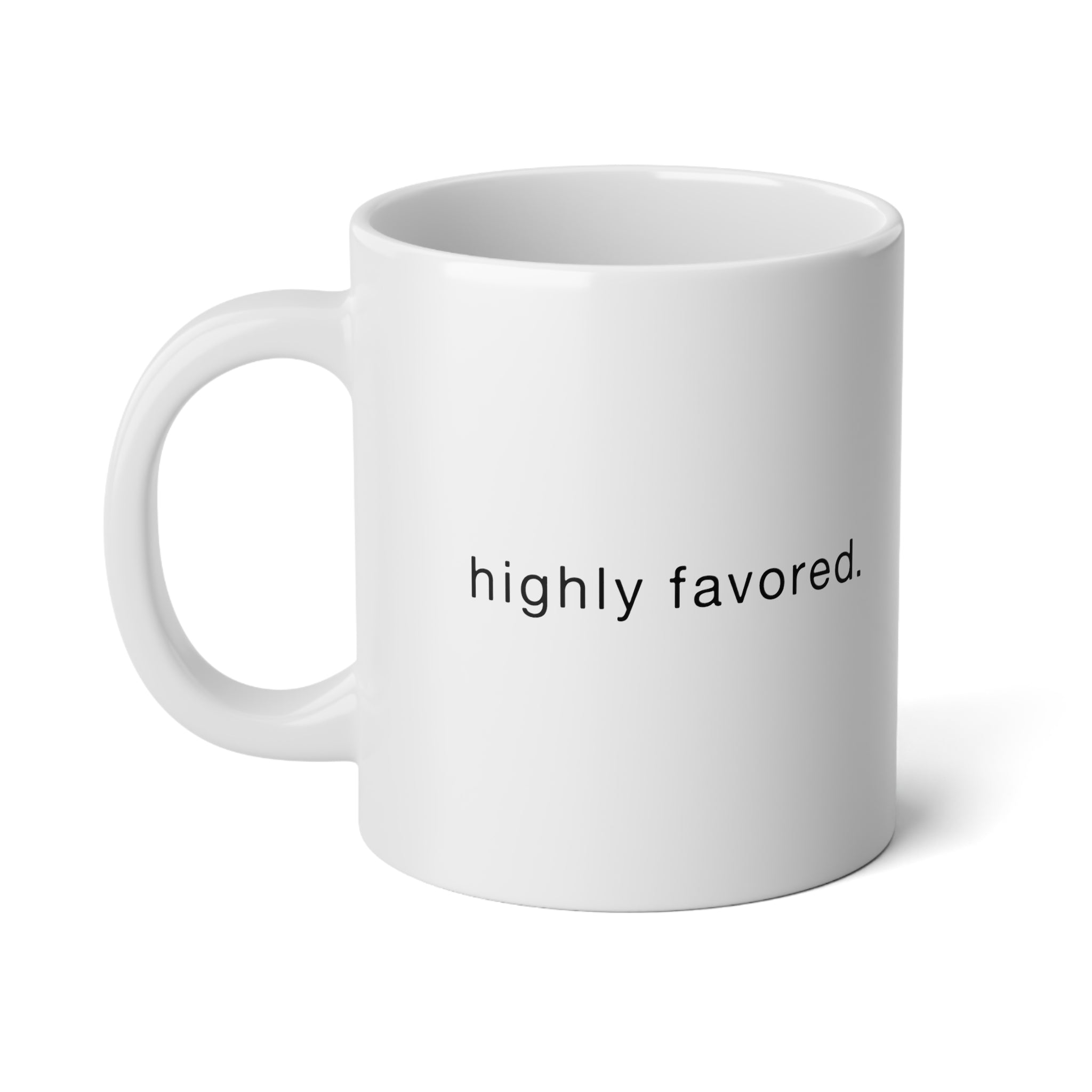 Highly Favored - Jumbo Mug