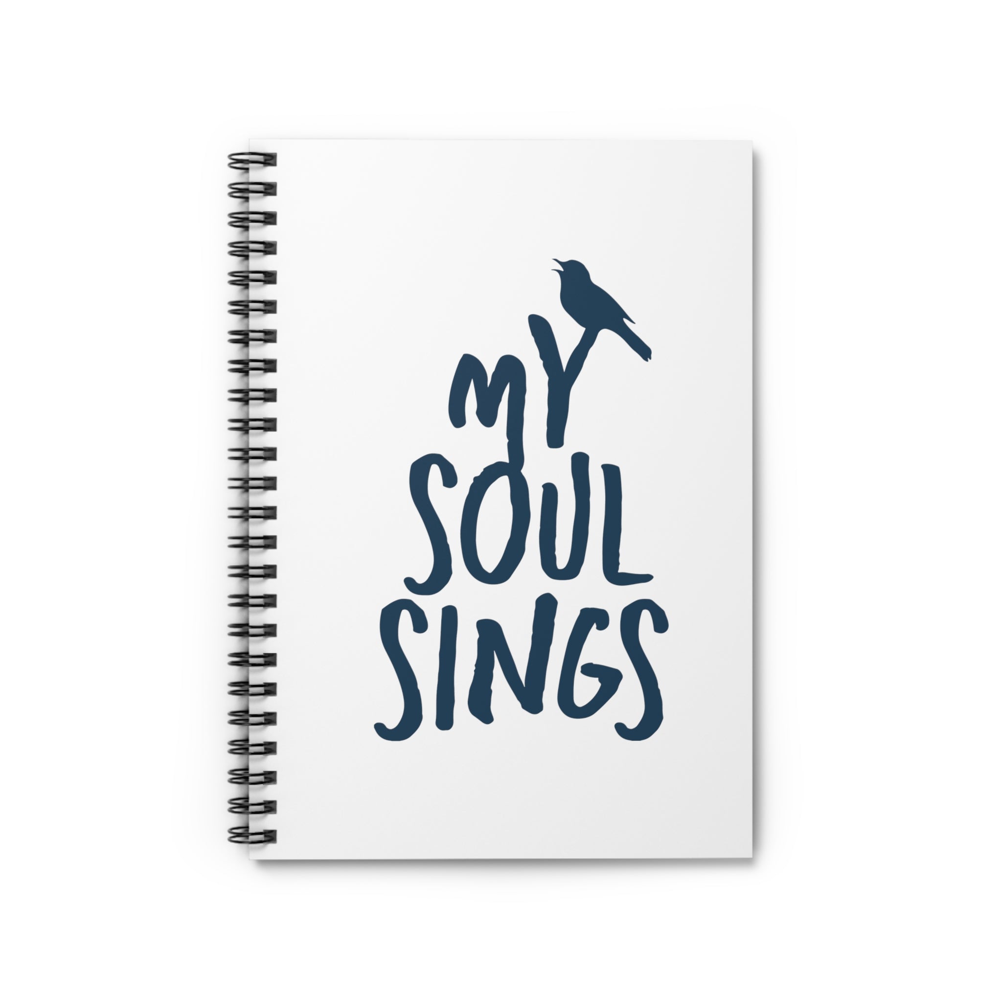My Soul Sings - Spiral Notebook