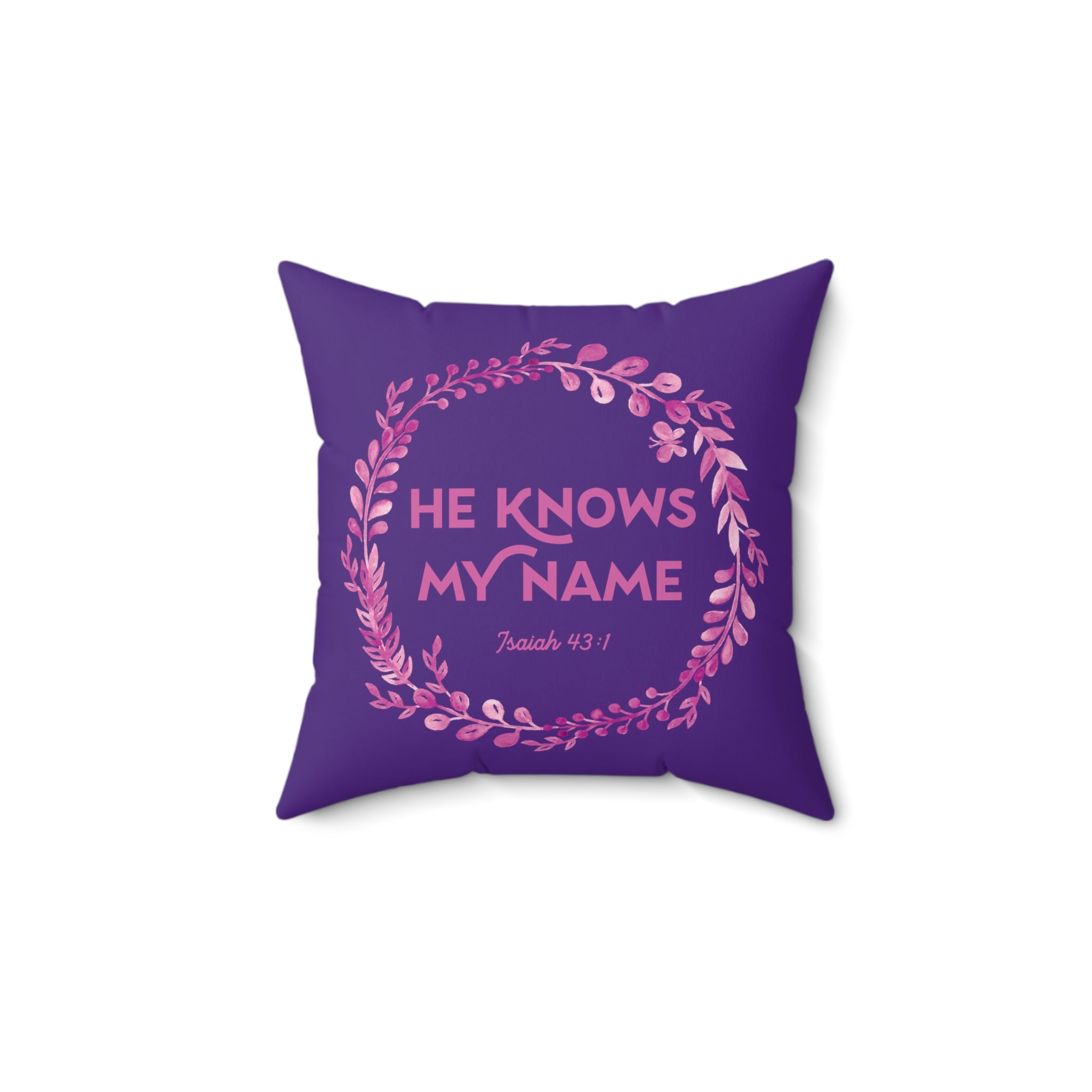 He Knows My Name - Pillow