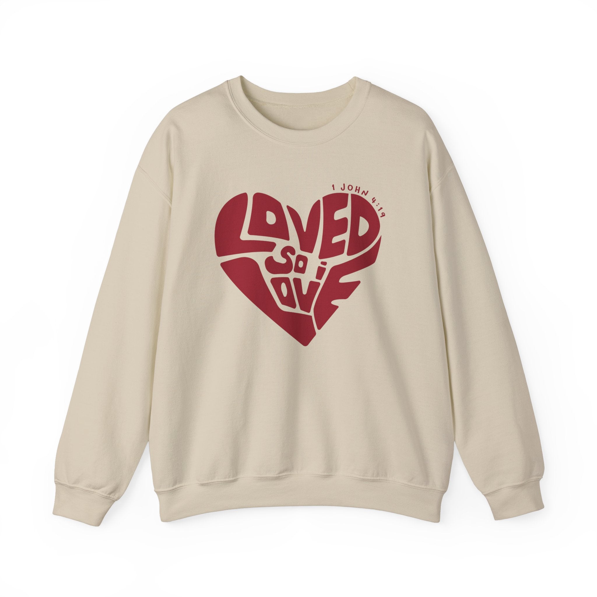 Loved so I Love- Crewneck Sweatshirt