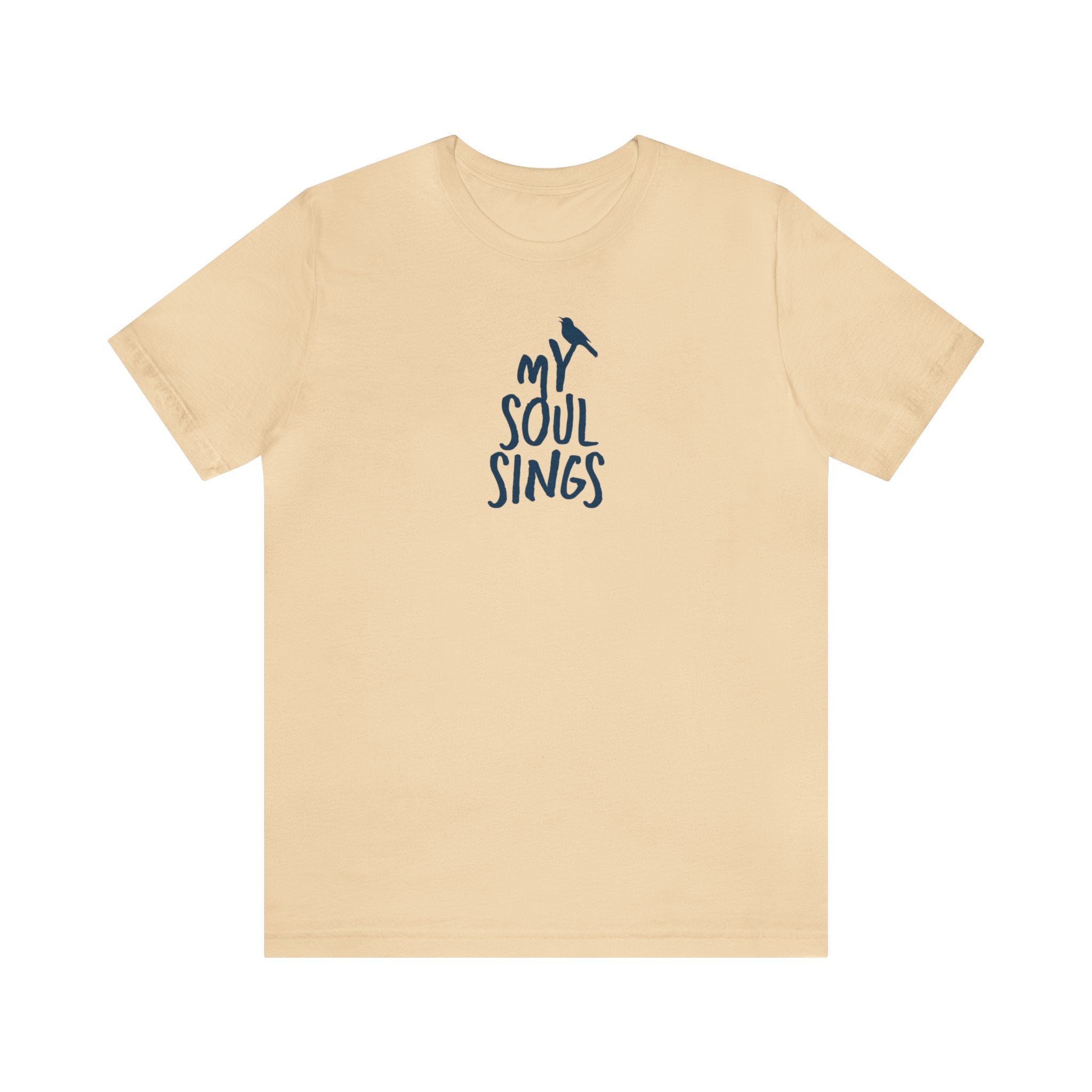 My Soul Sings - Short Sleeve Tee