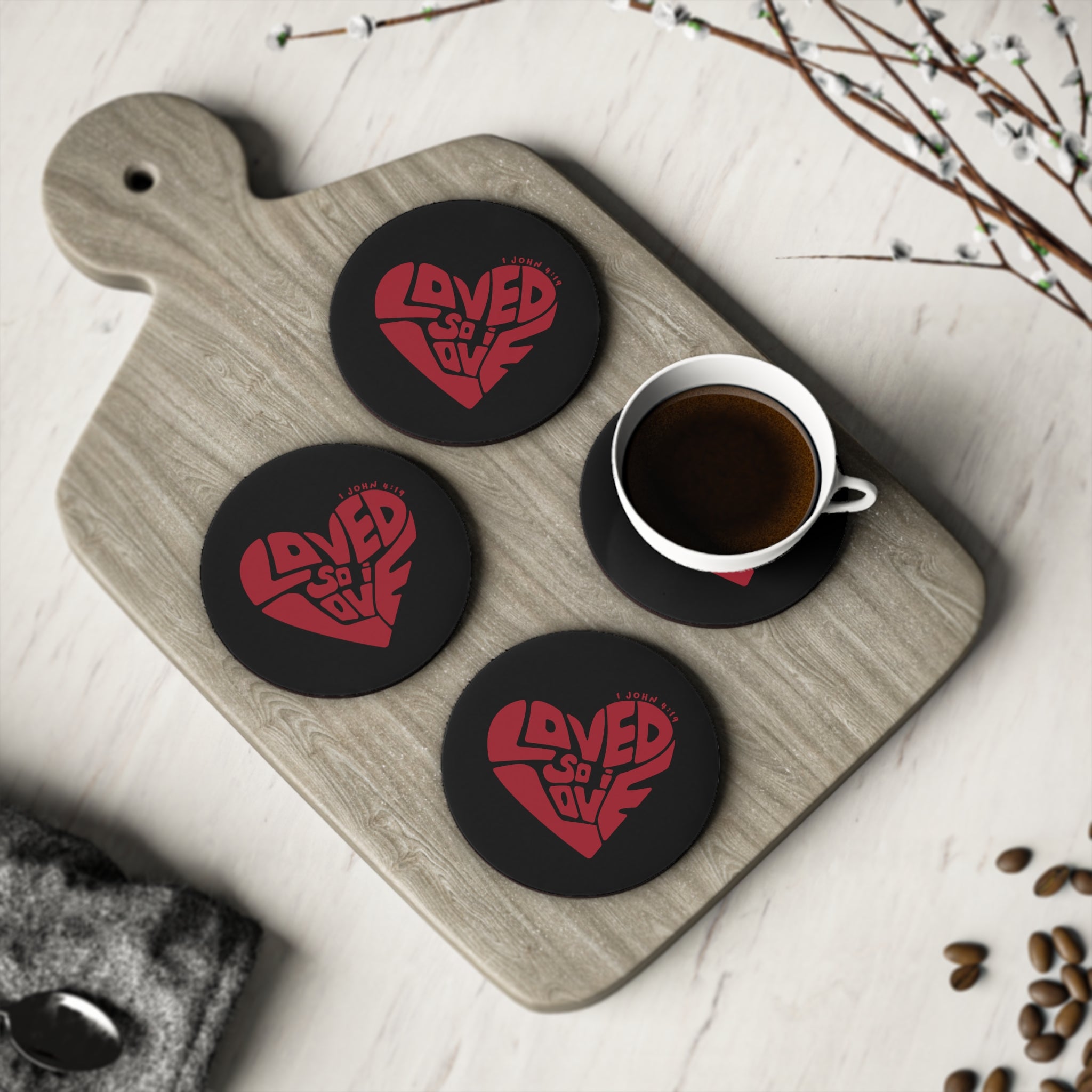 Loved So I Love - Coaster