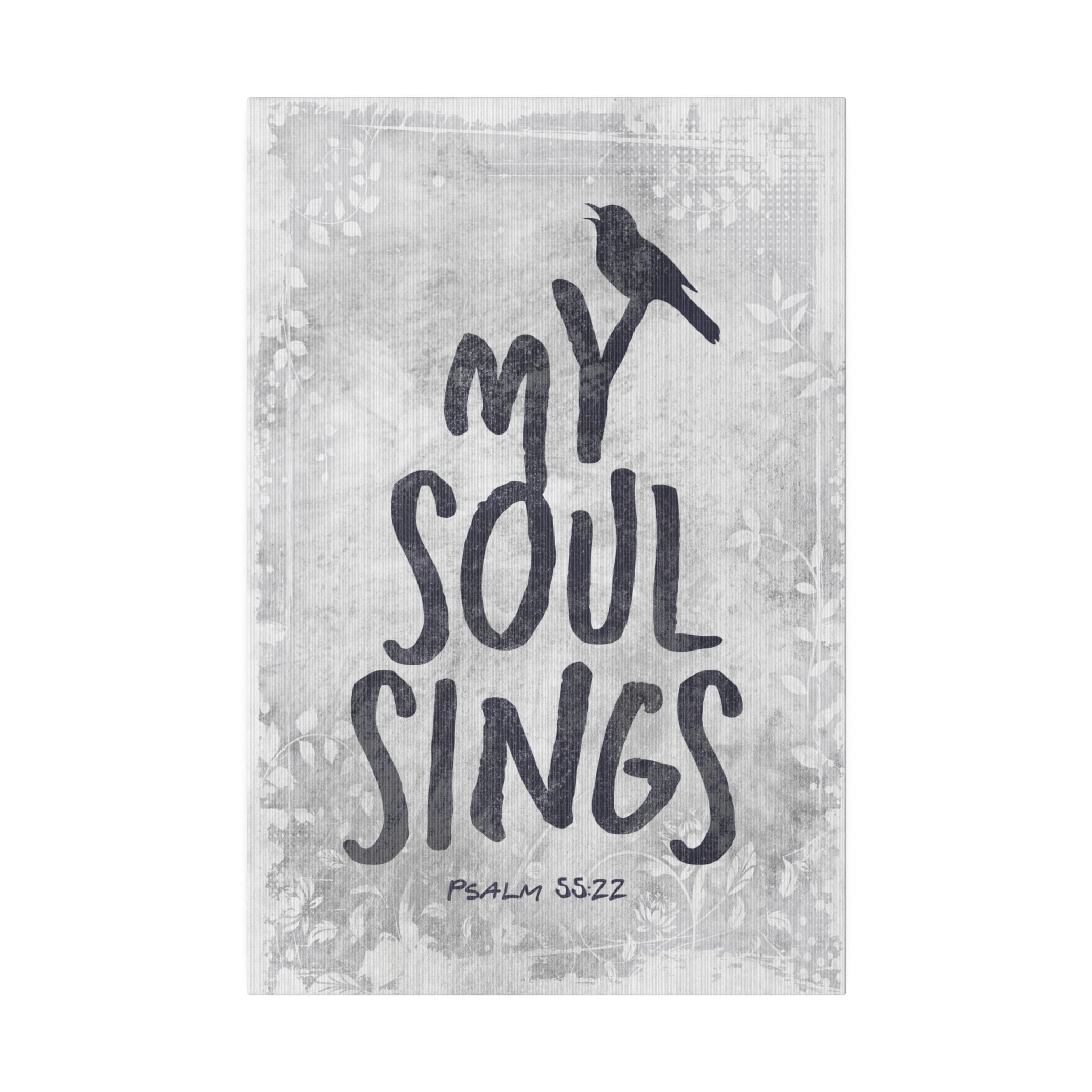 Christian Wall Decor- My Soul Sings - Canvas Sign