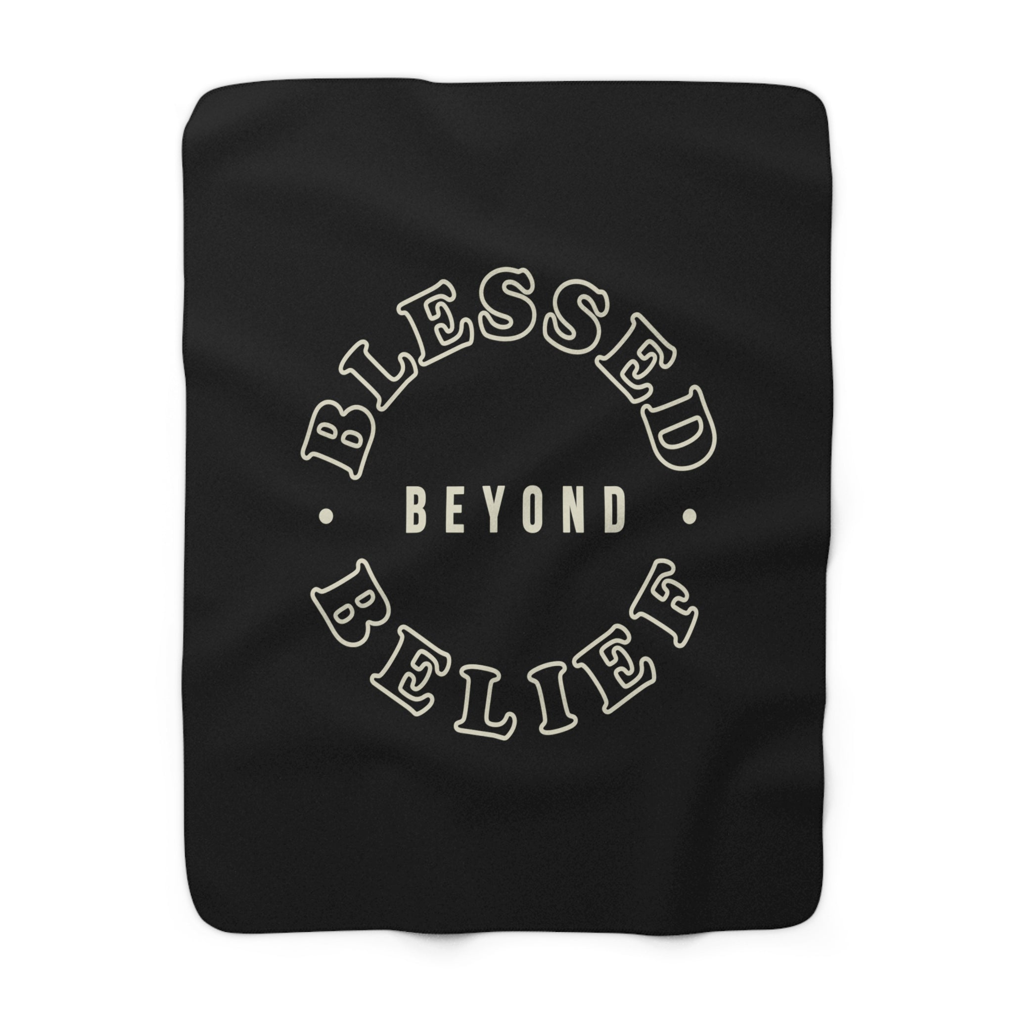 Blessed Beyond Belief - Sherpa Blanket