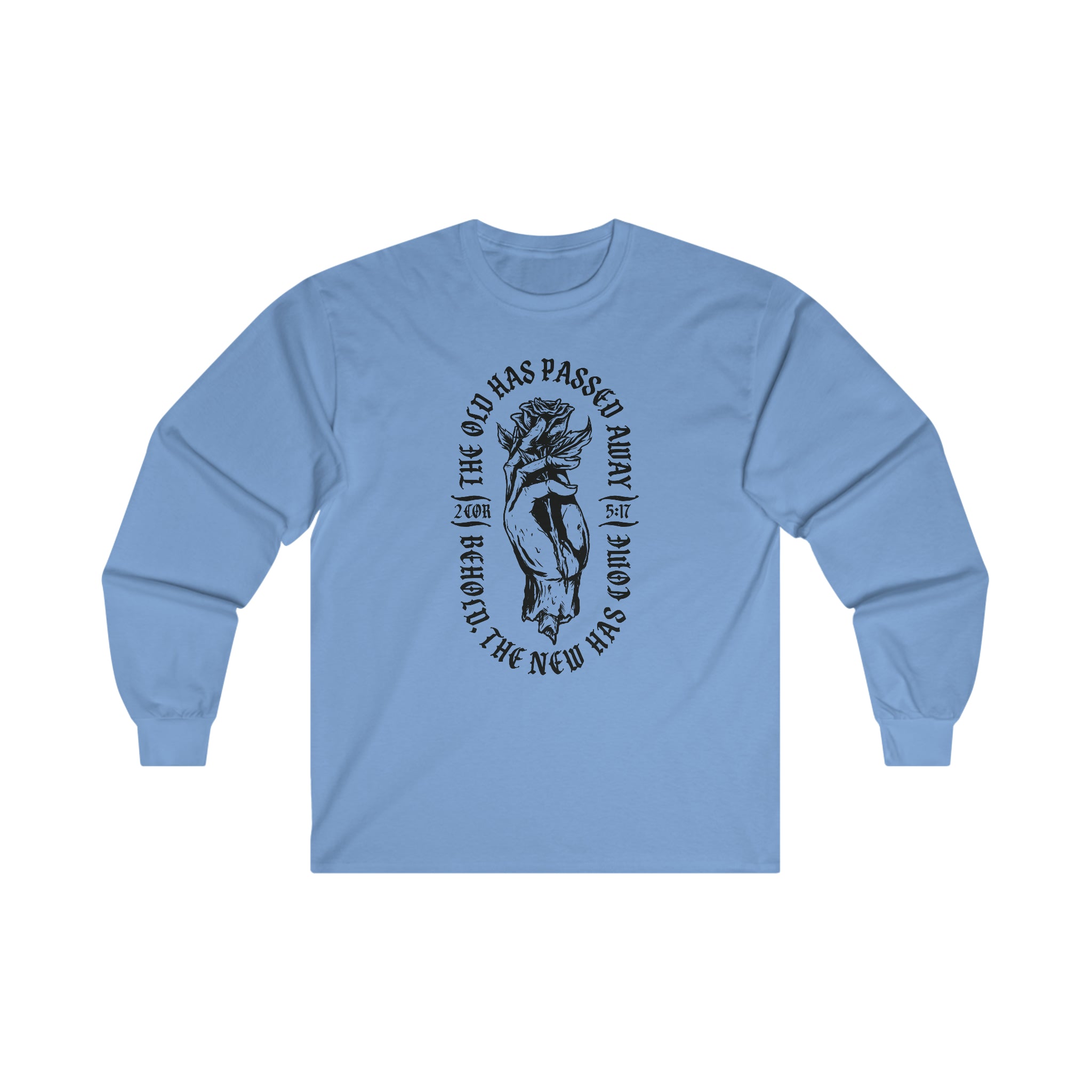 The Old Has Passed Away - Long Sleeve Tee