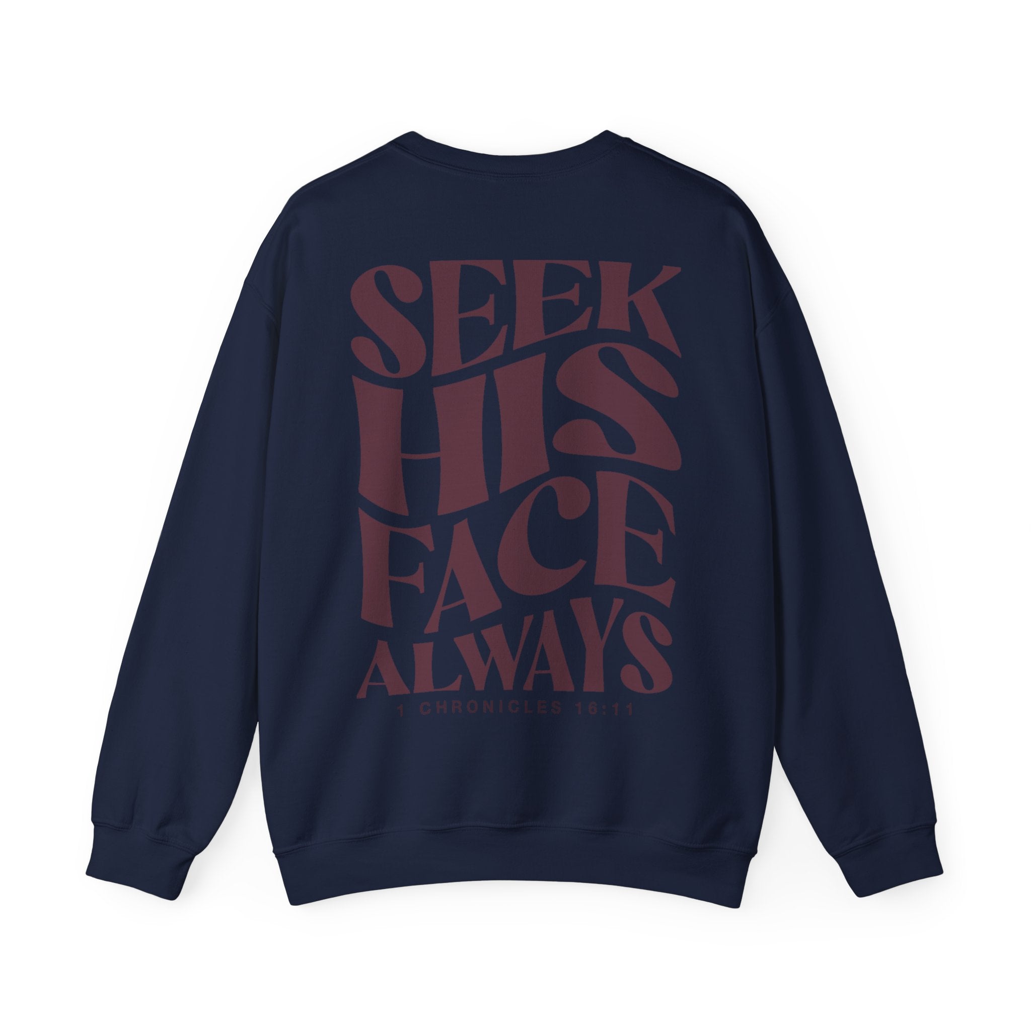 Seek His Face - Crewneck Sweatshirt