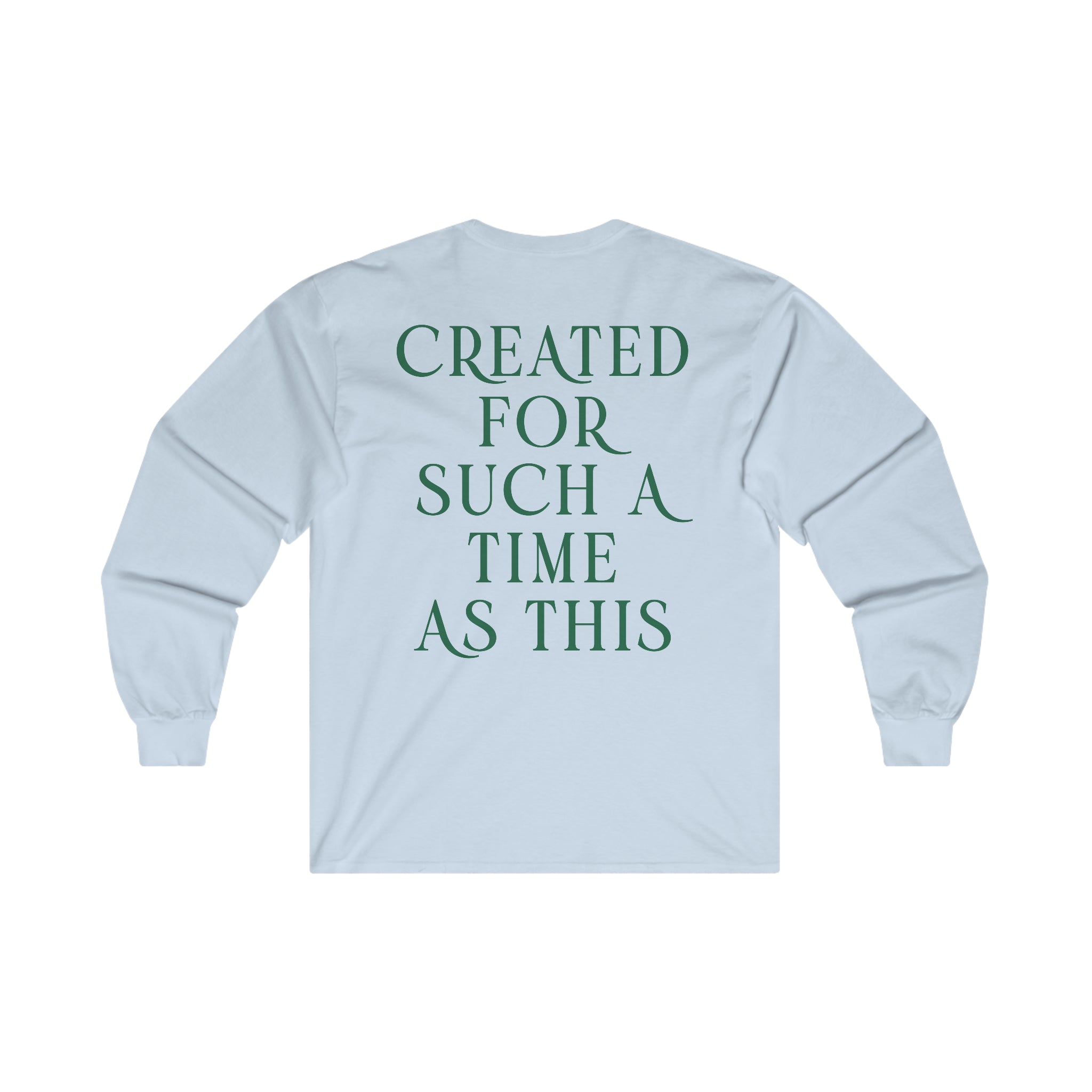 Created For Such A Time As This - Long Sleeve Tee
