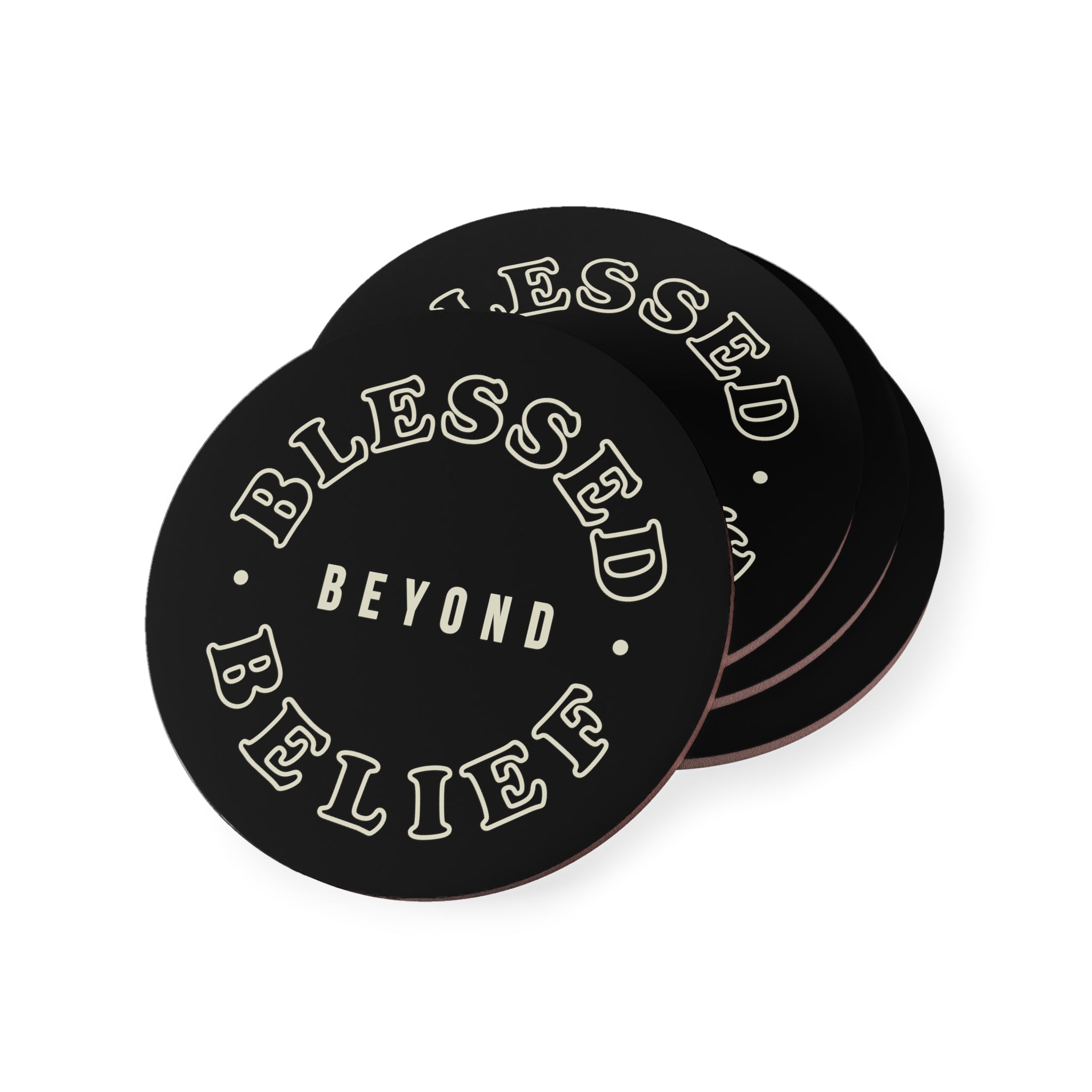 Blessed Beyond Belief - Coaster