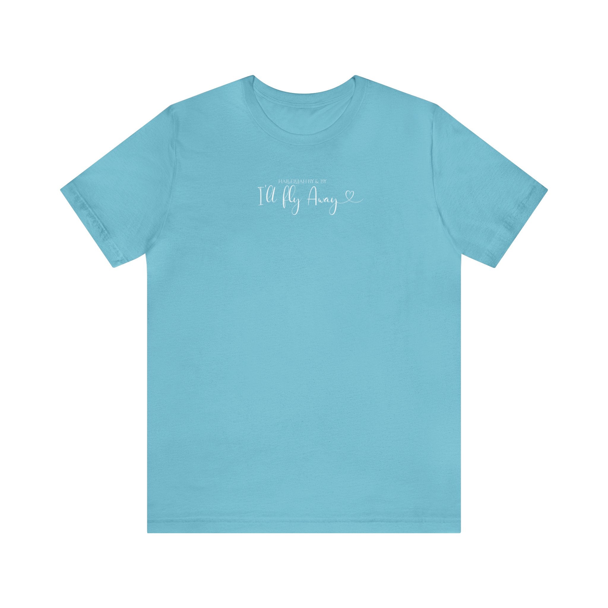 I'll Fly Away - Short Sleeve Tee