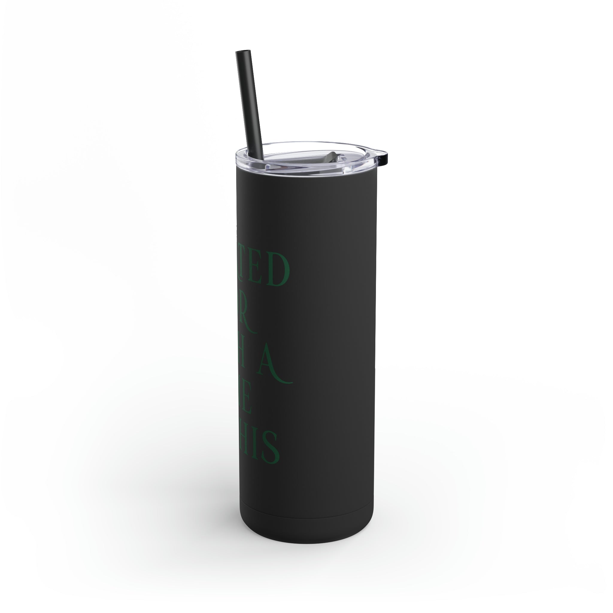 Created - Skinny Tumbler