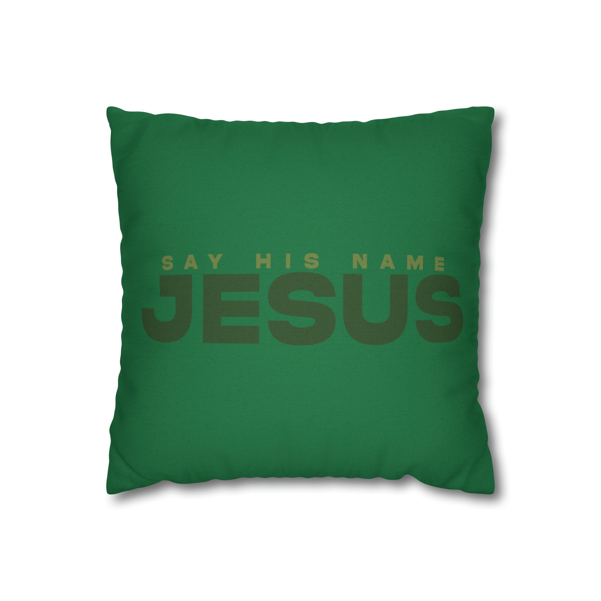 Say His Name Jesus - Pillow Case