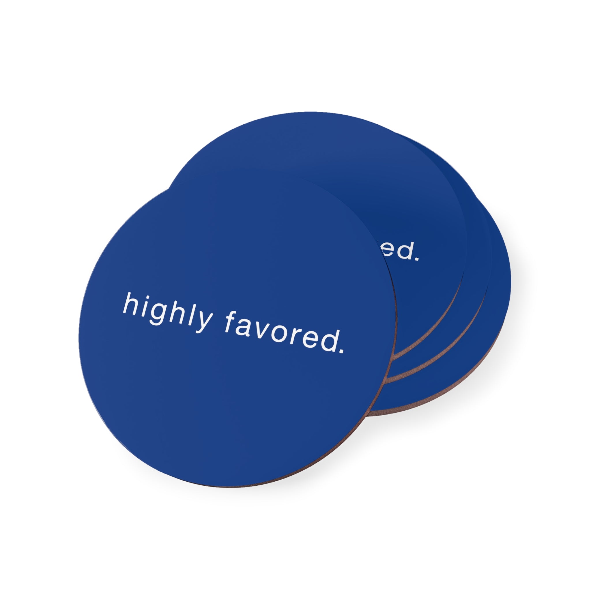 Highly Favored - Coasters