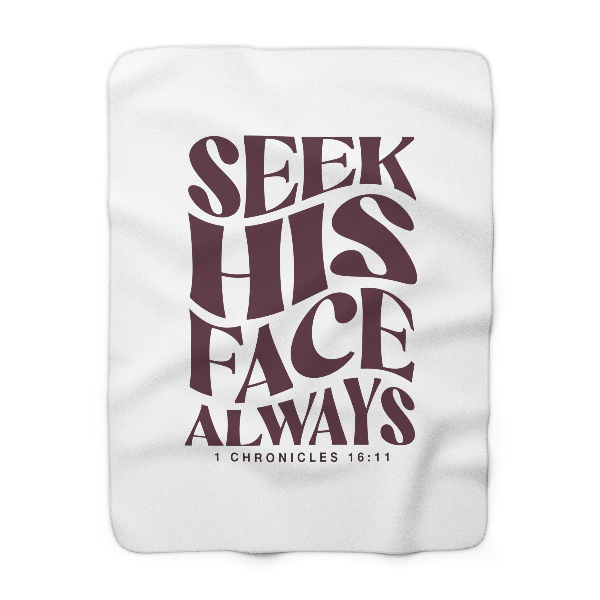 Seek His Face Always - Sherpa Blanket