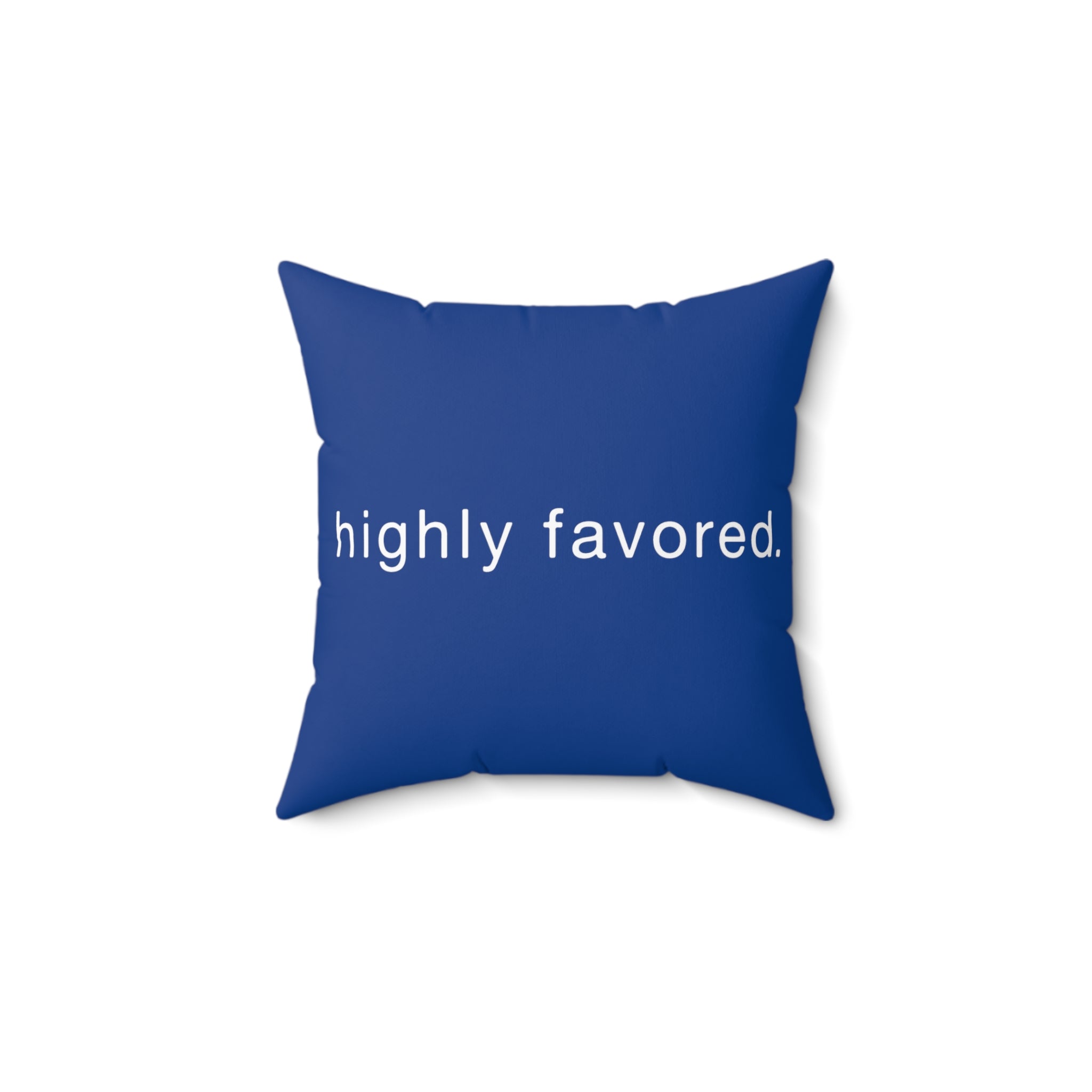 Highly Favored -  Pillow