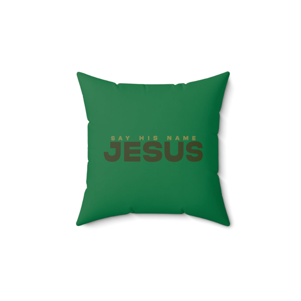 Say His Name Jesus - Pillow