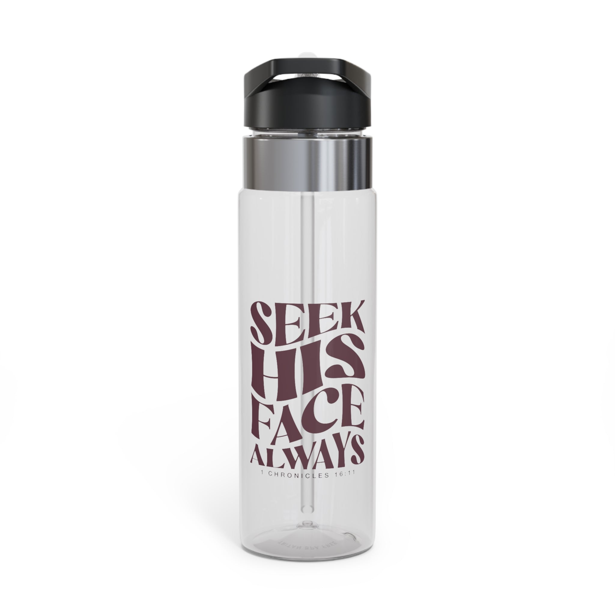 Seek His Face Always - Sport Bottle