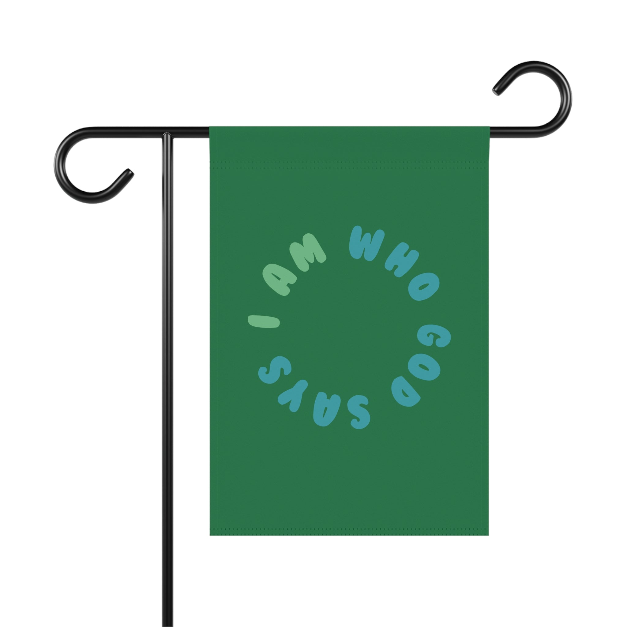 I Am Who God Says - Garden & House Banner