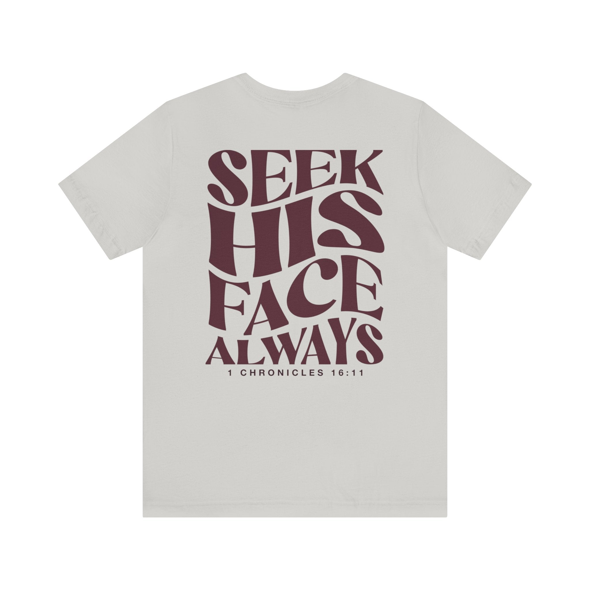 Seek His Face - Short Sleeve Tee