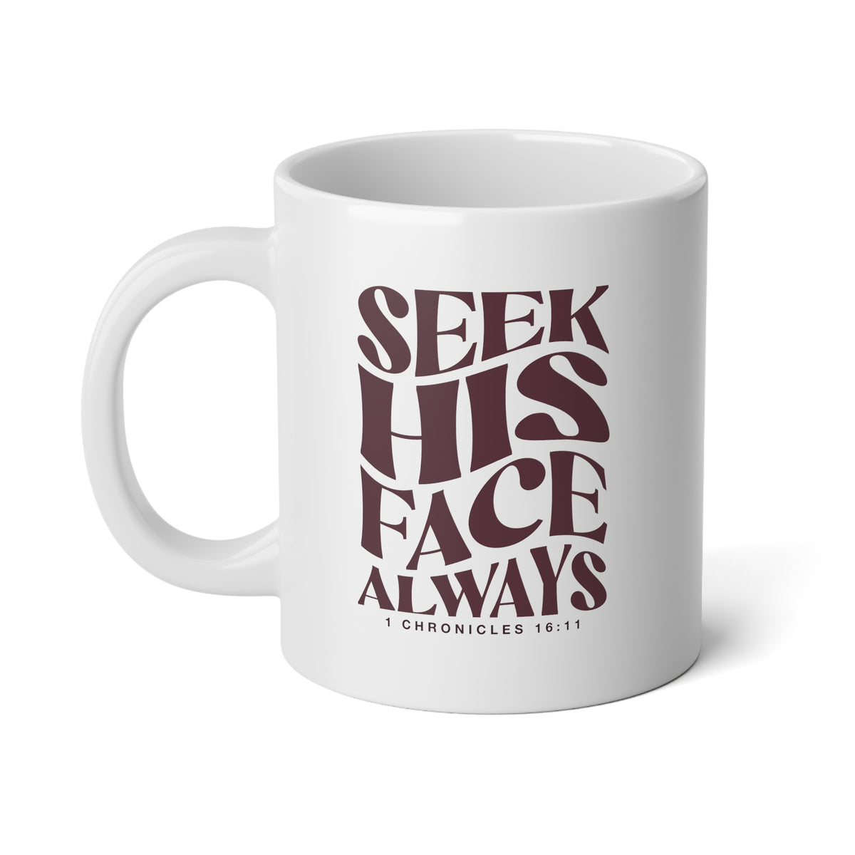 Seek His Face Always - Jumbo Mug