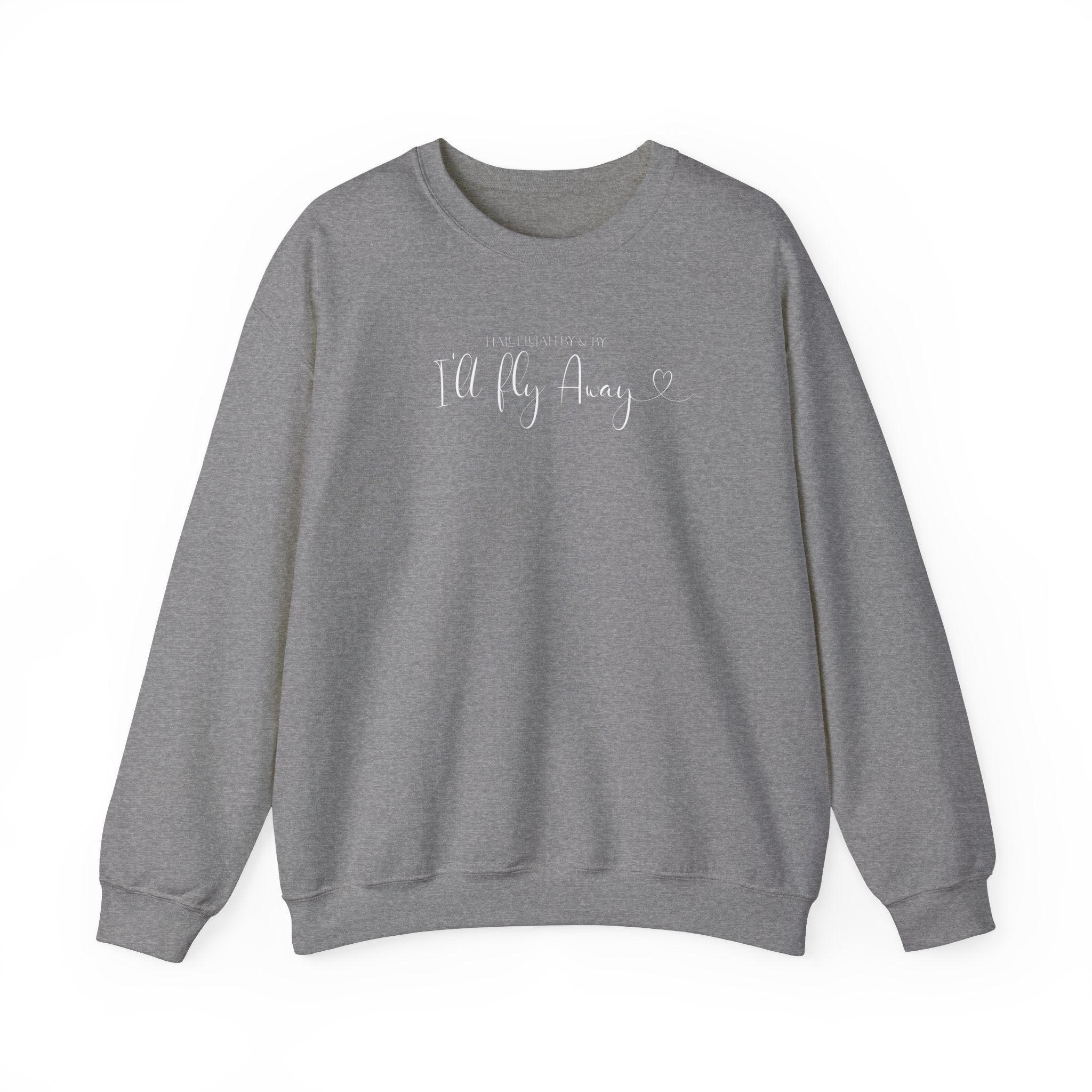 I'll Fly Away- Crewneck Sweatshirt