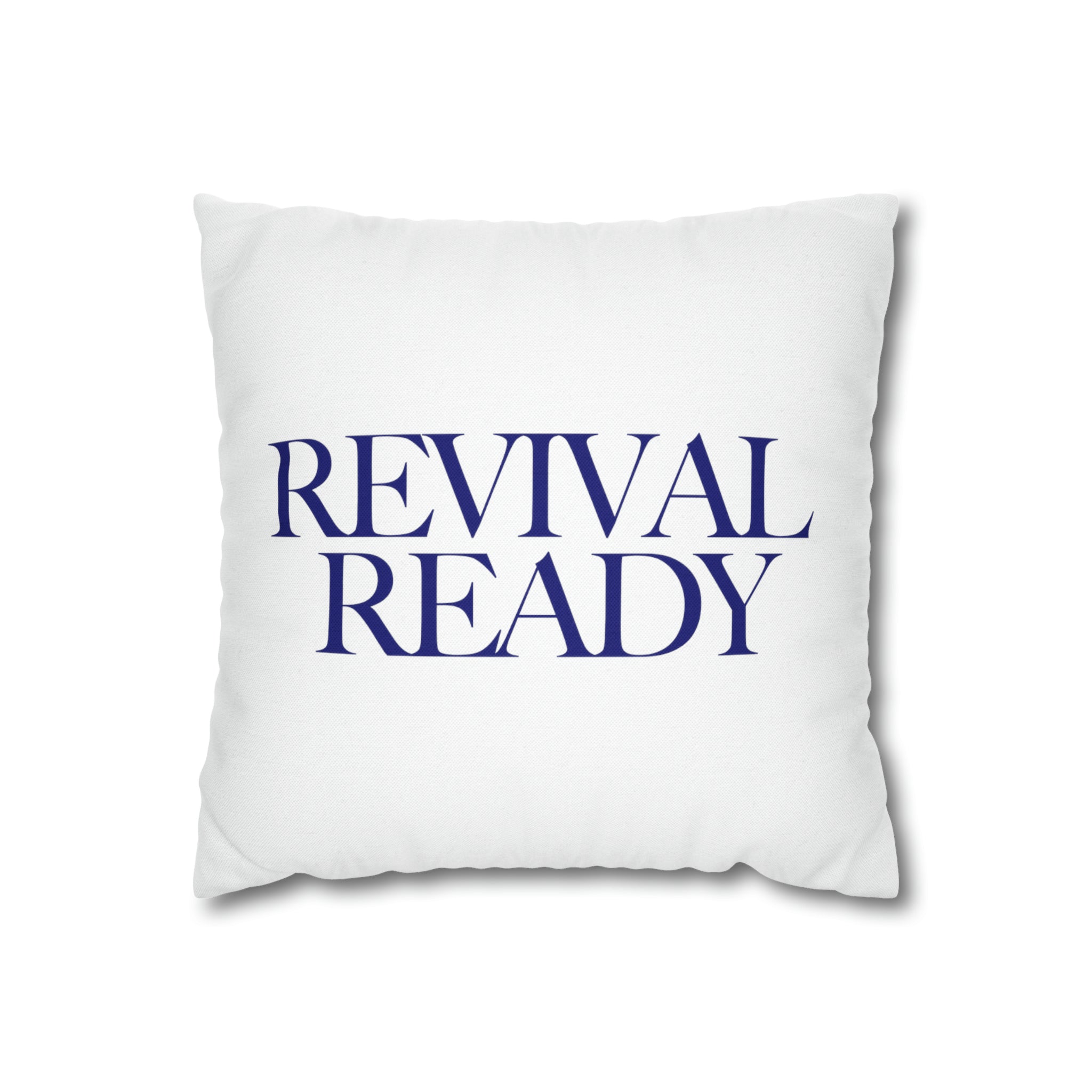 Revival Ready - Pillow Case