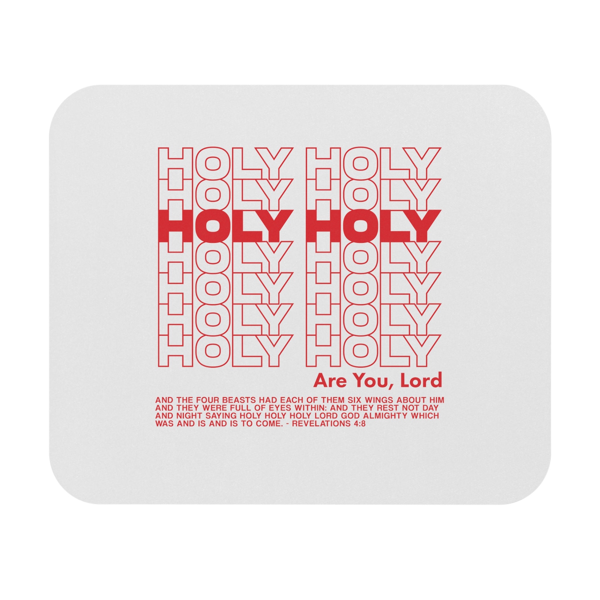 Holy Holy Holy - Mouse Pad
