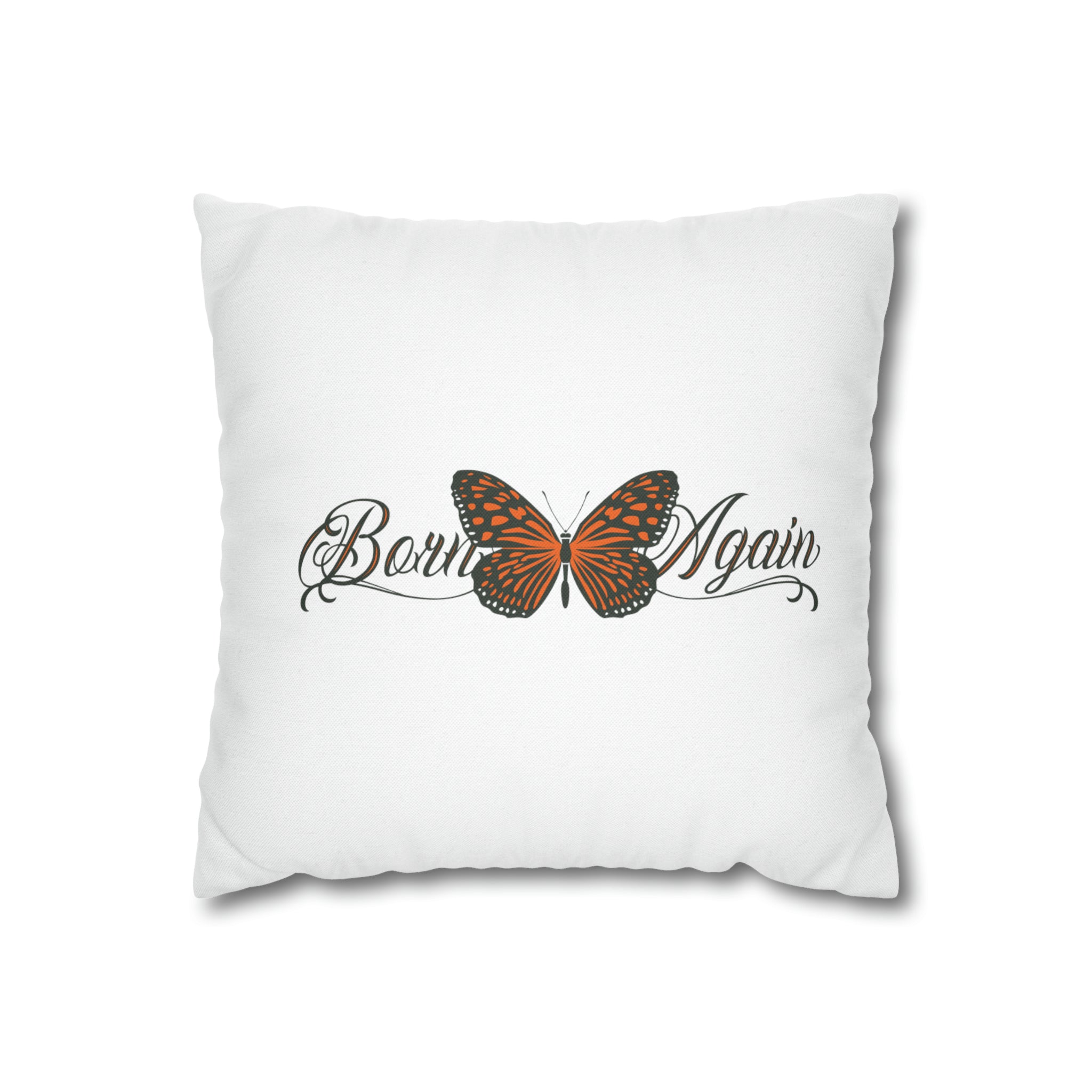 Born Again - Pillow Case