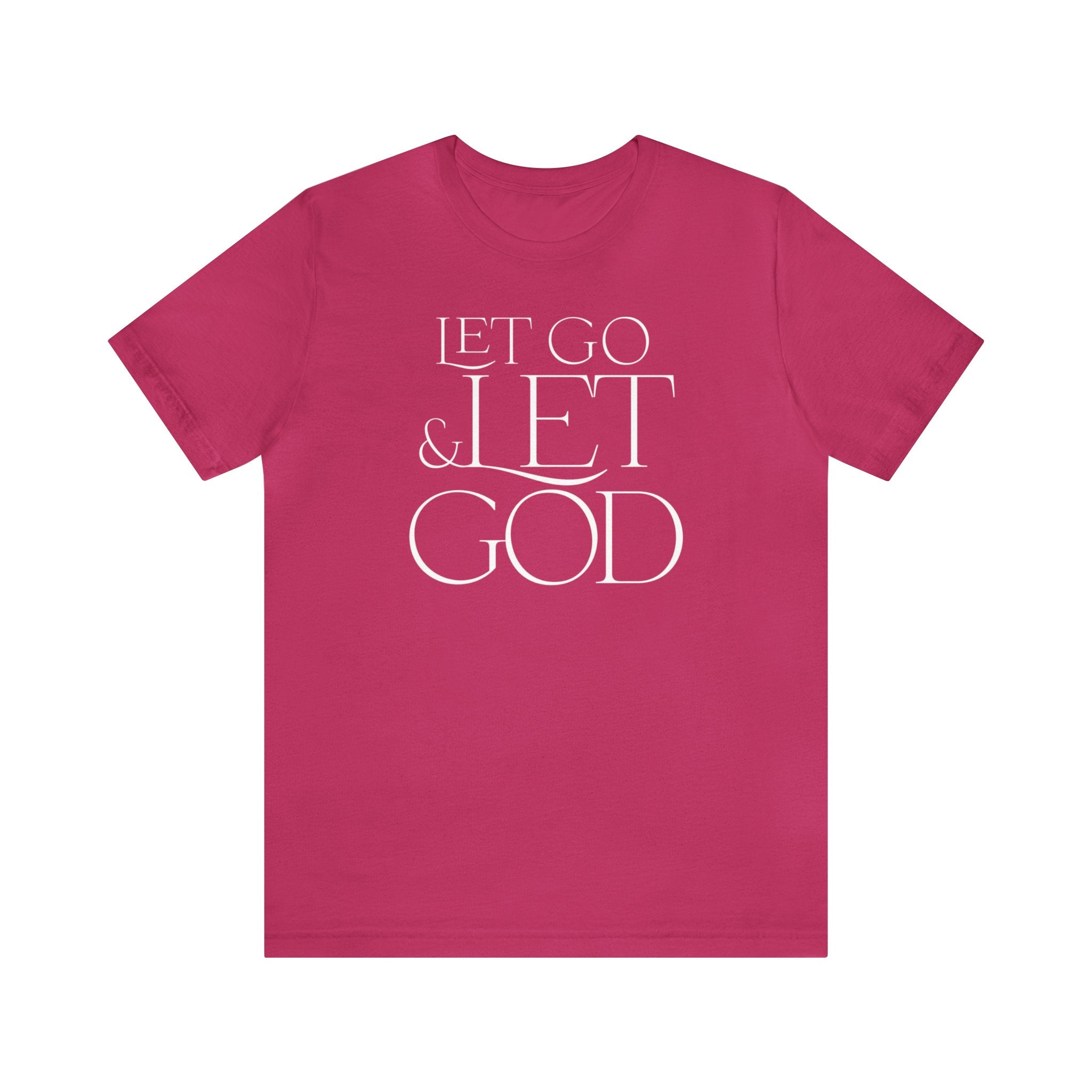 Let Go & Let God - Short Sleeve Tee