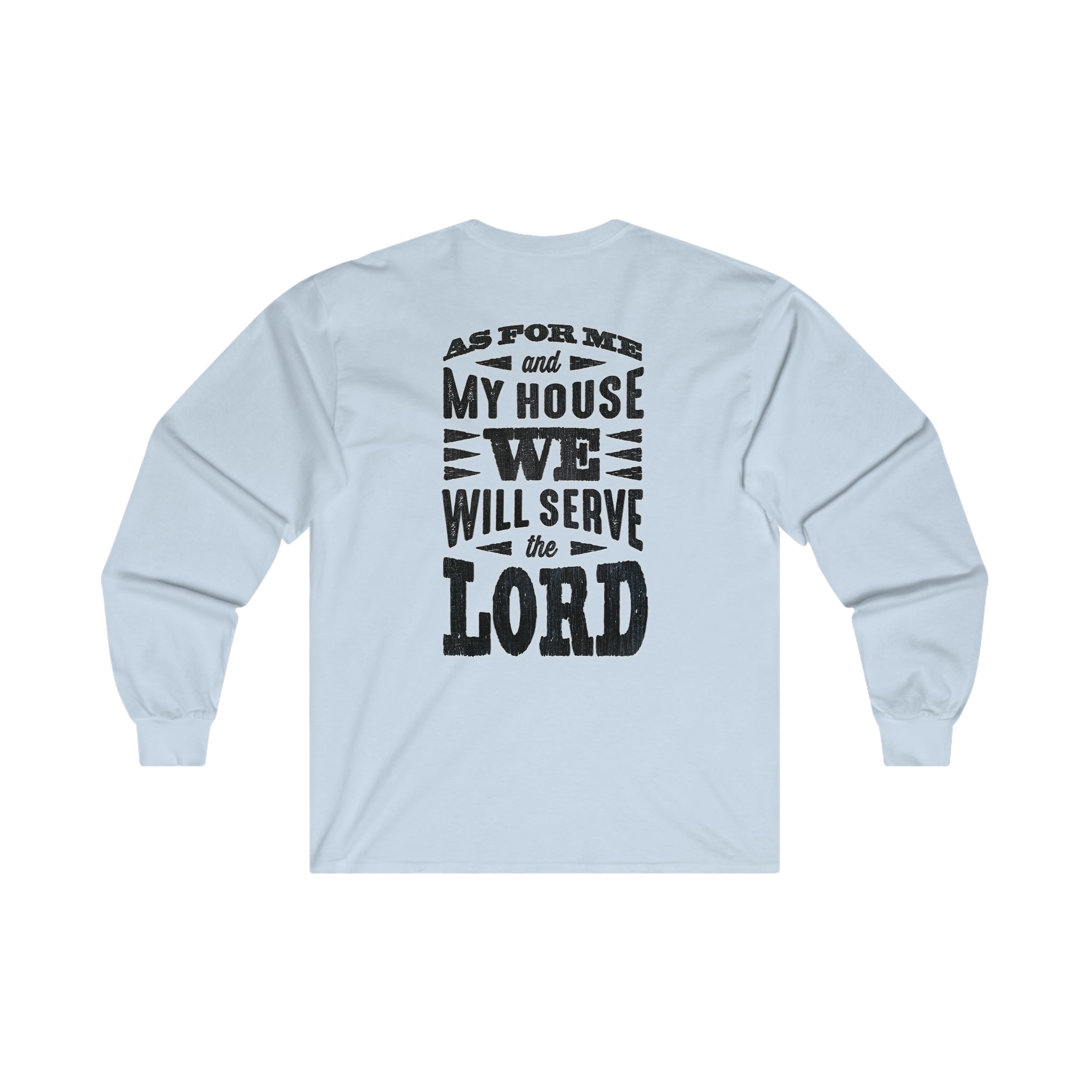 As For Me And My House - Long Sleeve Tee
