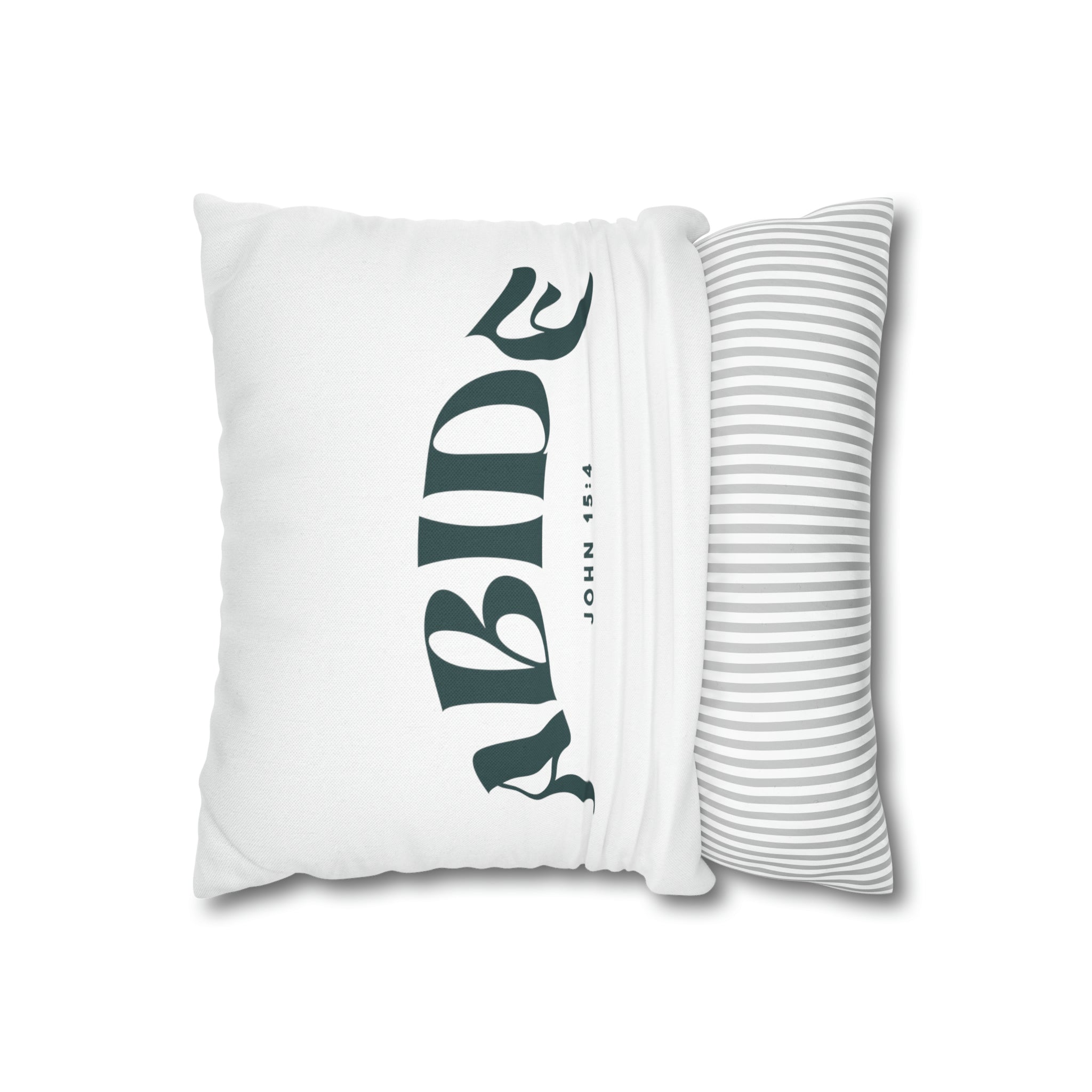 Abide John 15-4 - Pillow Case
