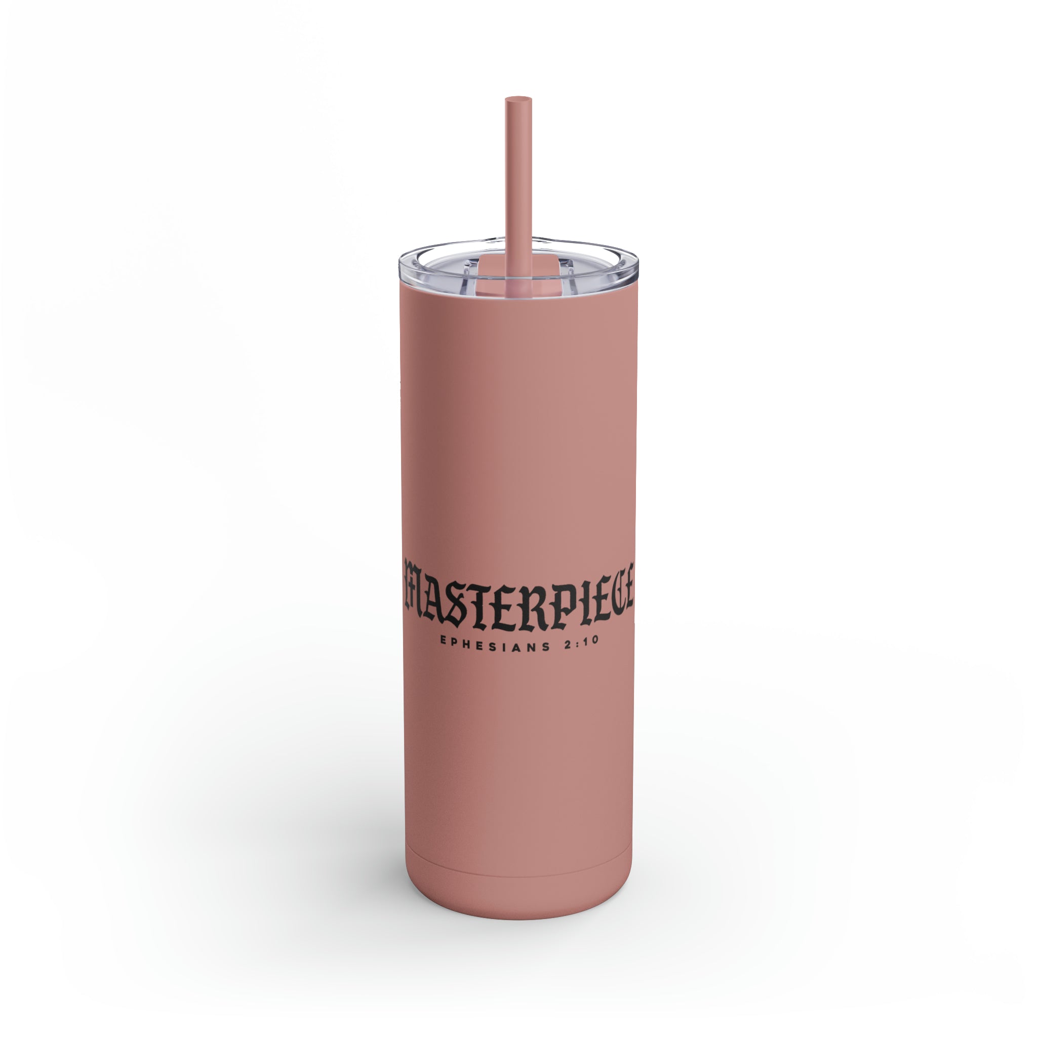 Masterpiece - Skinny Tumbler