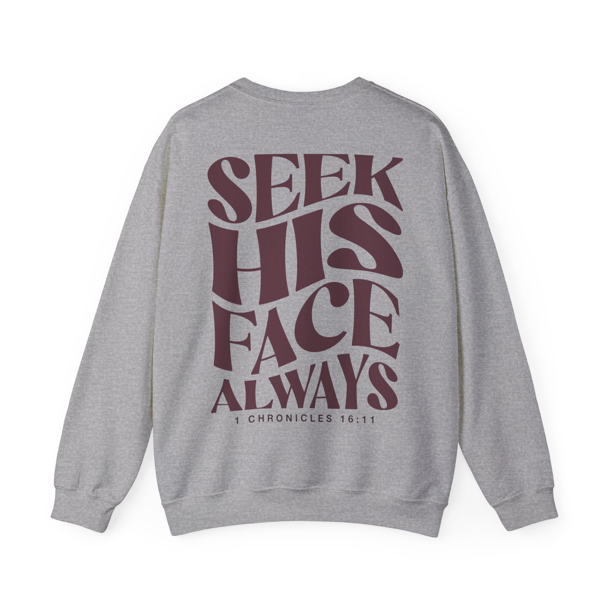 Seek His Face - Crewneck Sweatshirt