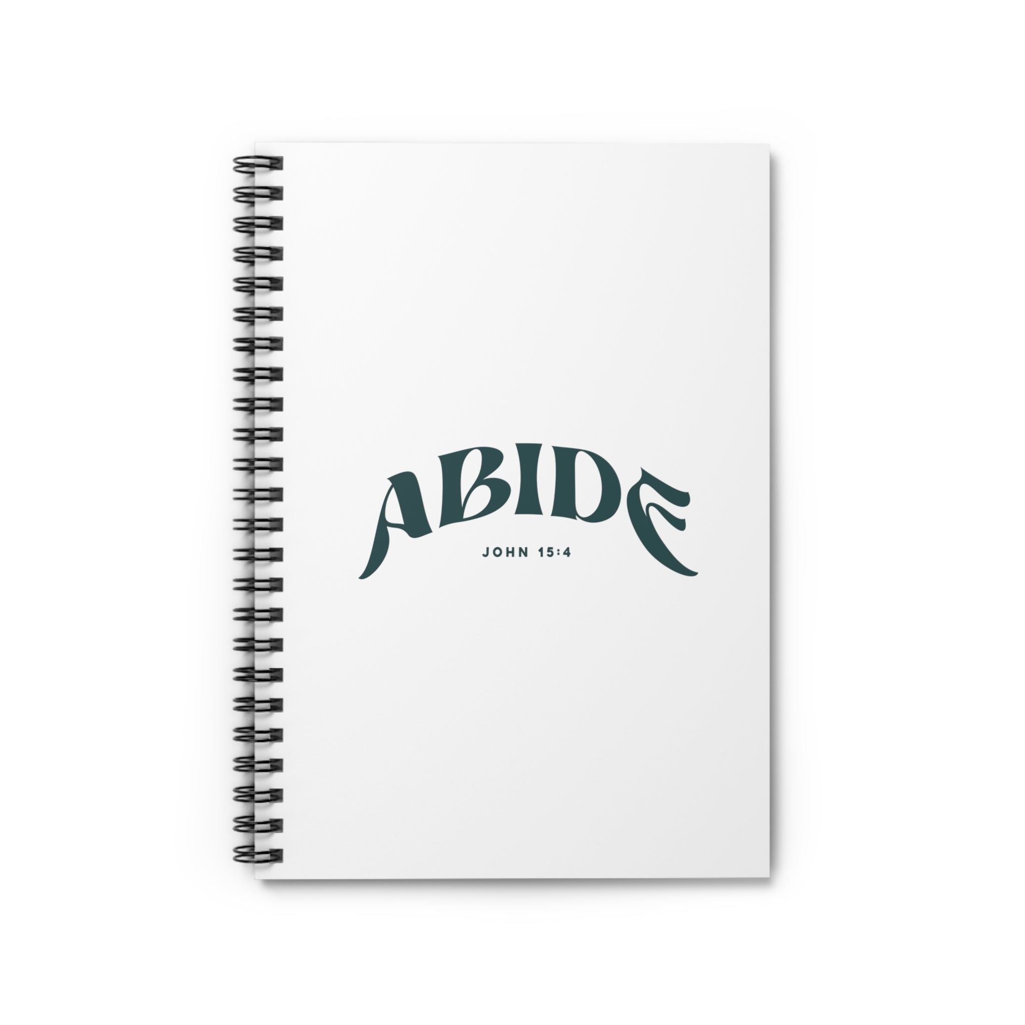 Abide John 15-4 - Spiral Notebook