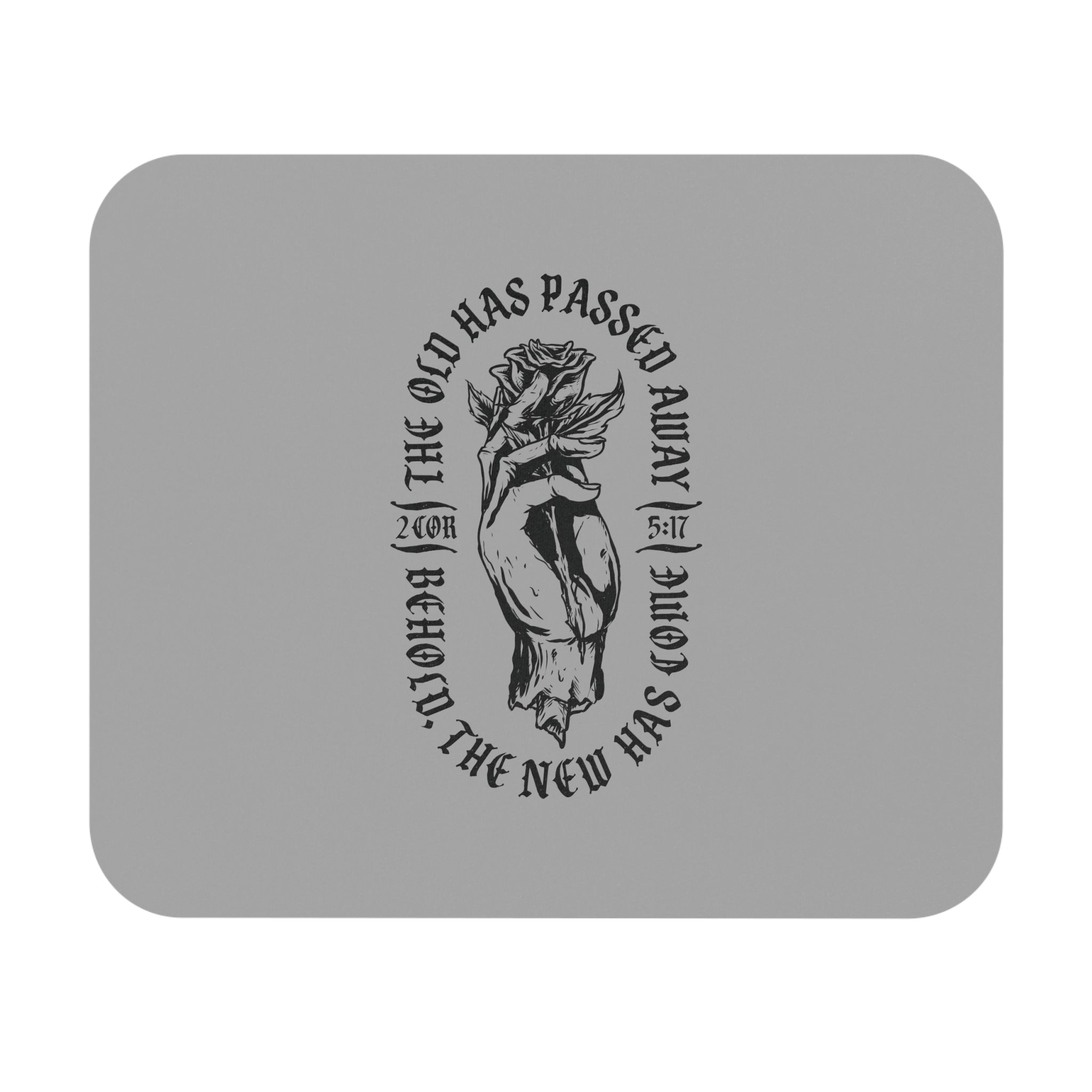 The old has passed away - Mouse Pad