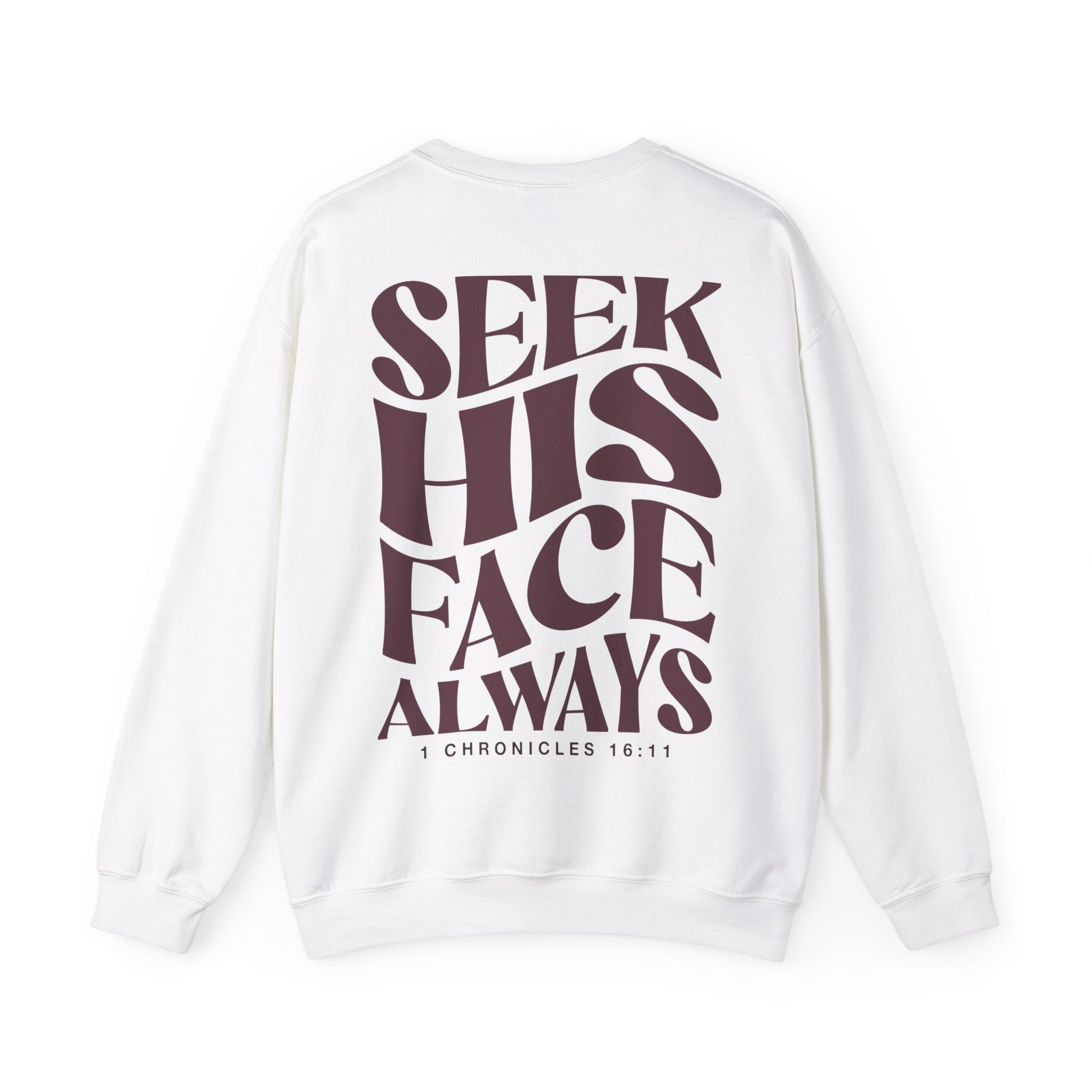 Seek His Face - Crewneck Sweatshirt