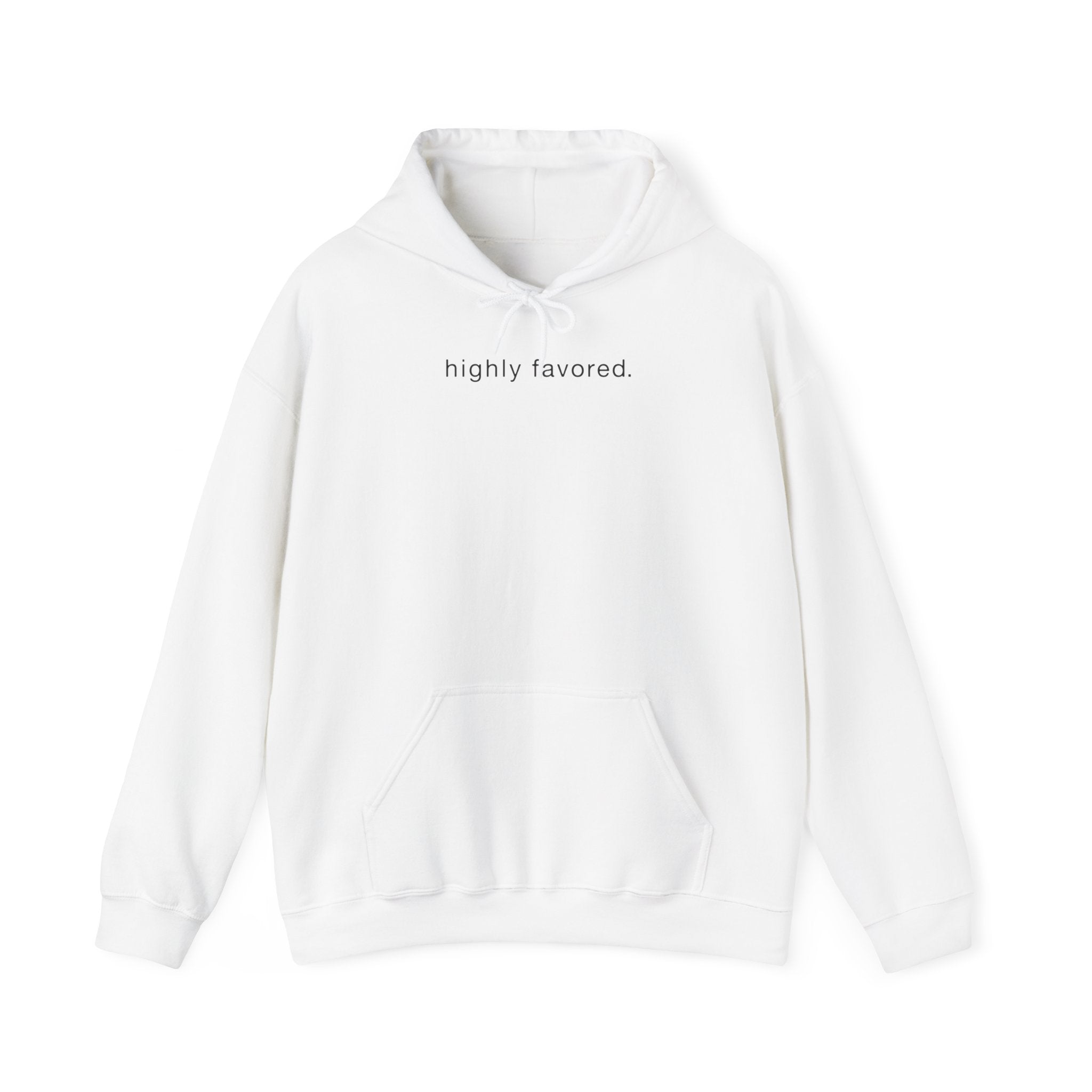Highly Favored - Hoodie
