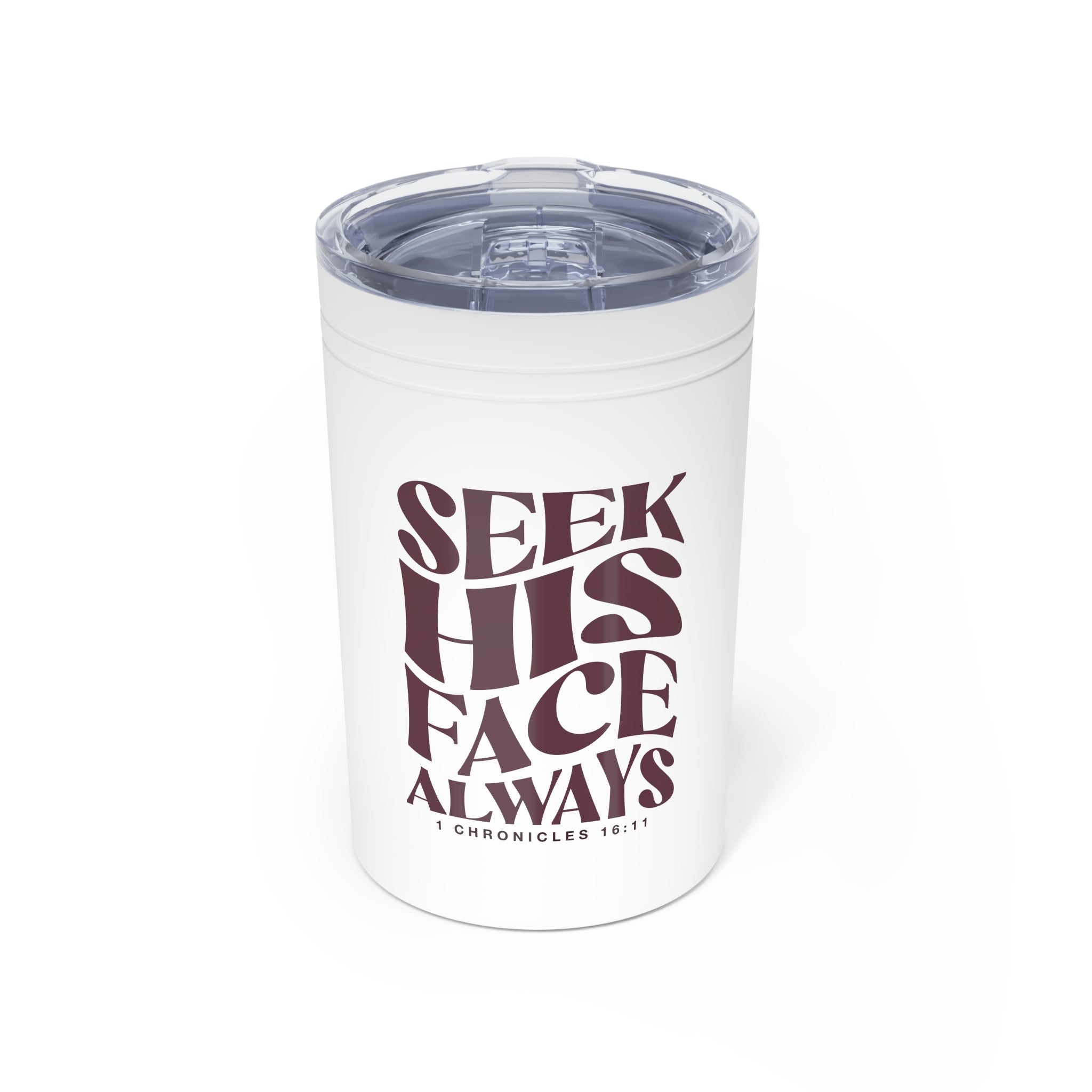 Seek His Face Always - Short Tumbler