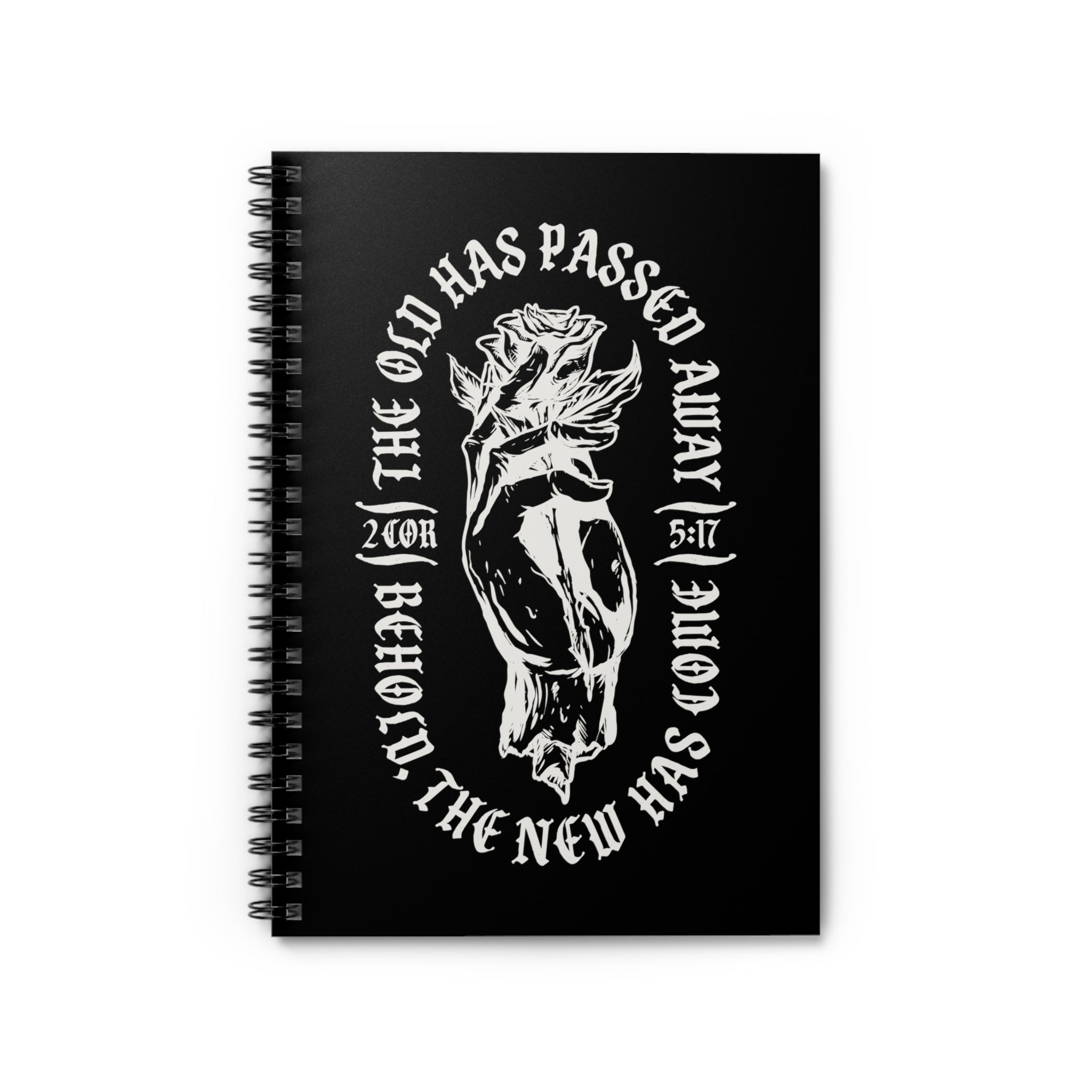The Old Has Passed Away - Spiral Notebook