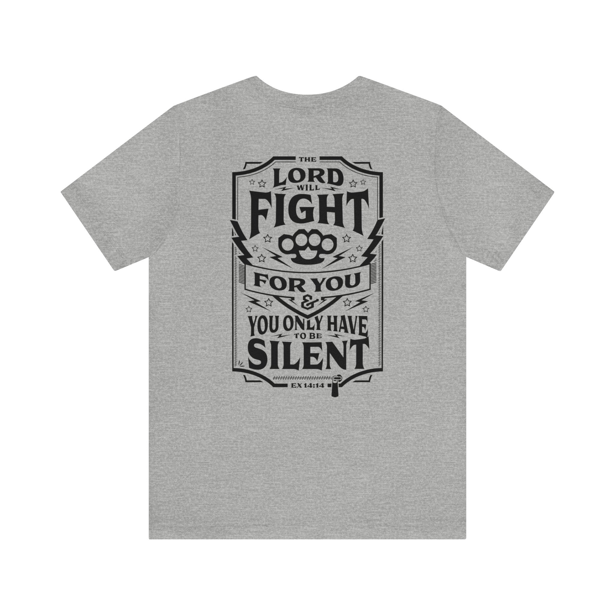 Lord Will Fight For You - Short Sleeve Tee