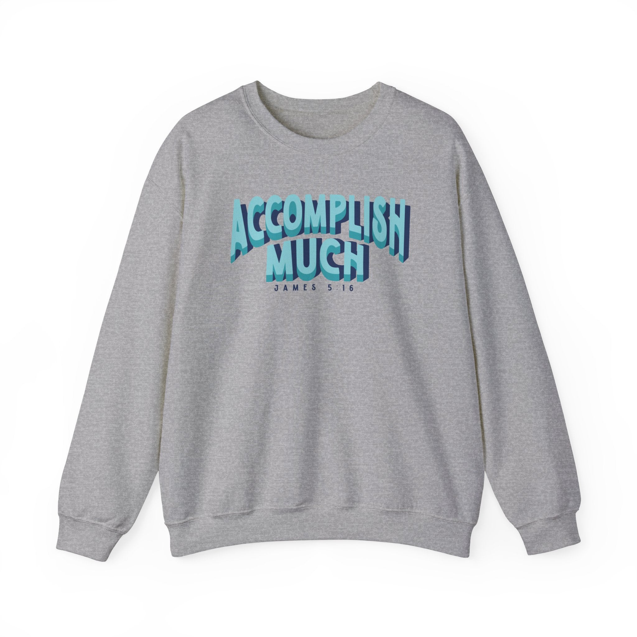 Accomplish Much- Crewneck Sweatshirt