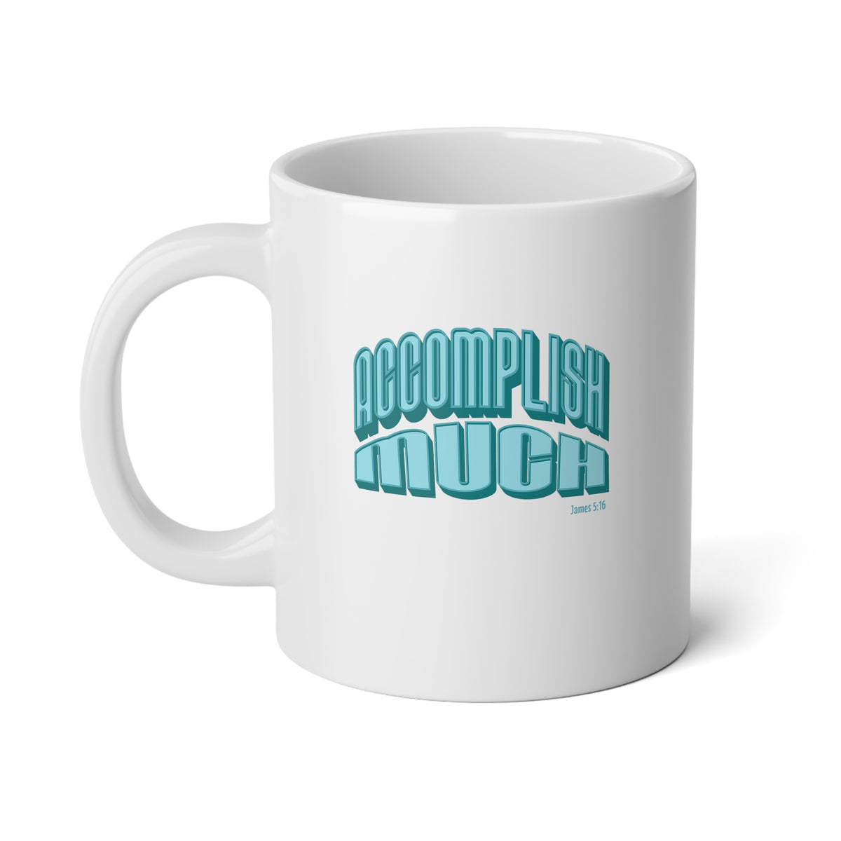 Accomplish Much, Blue - Jumbo Mug
