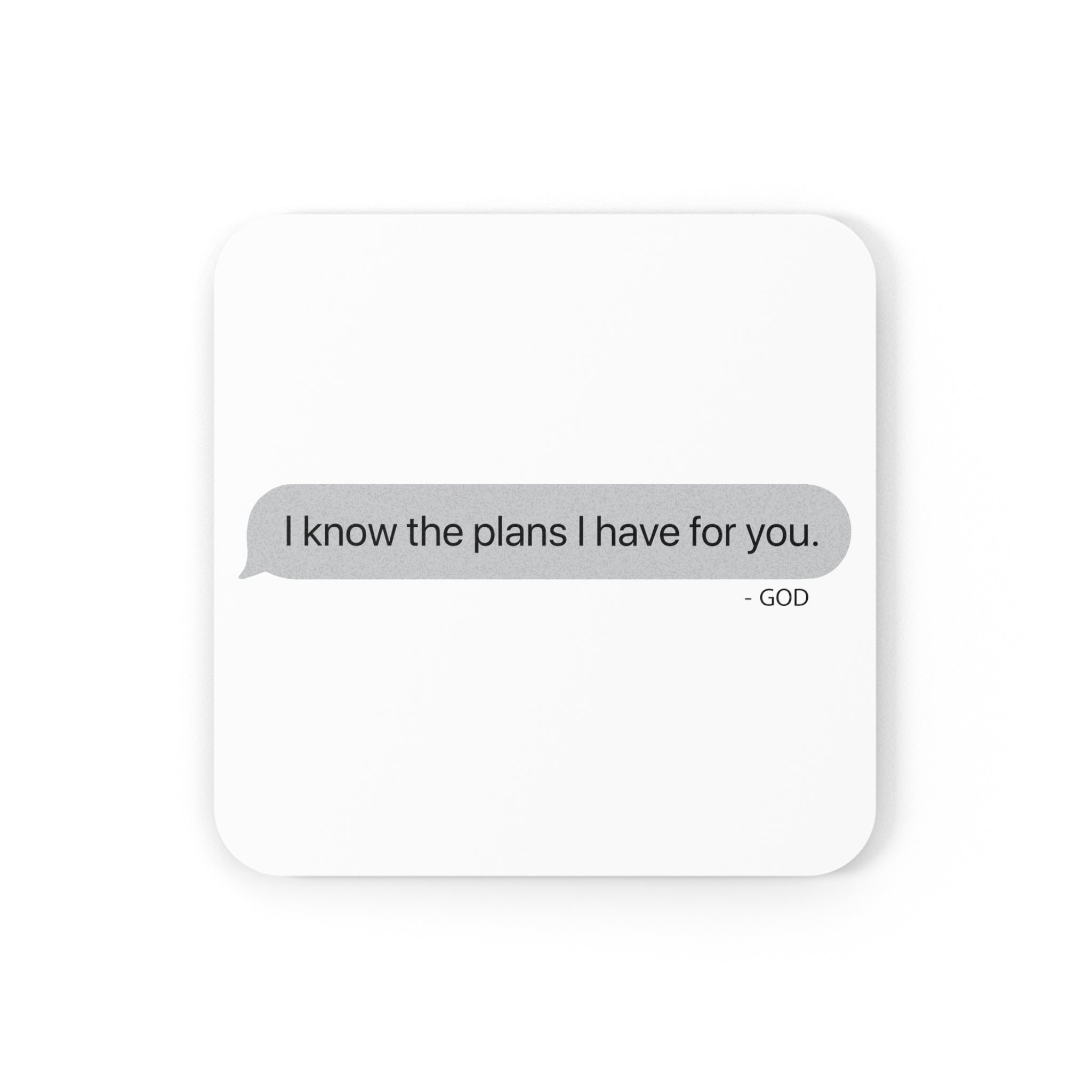 I Know The Plans - Cork Back Coaster