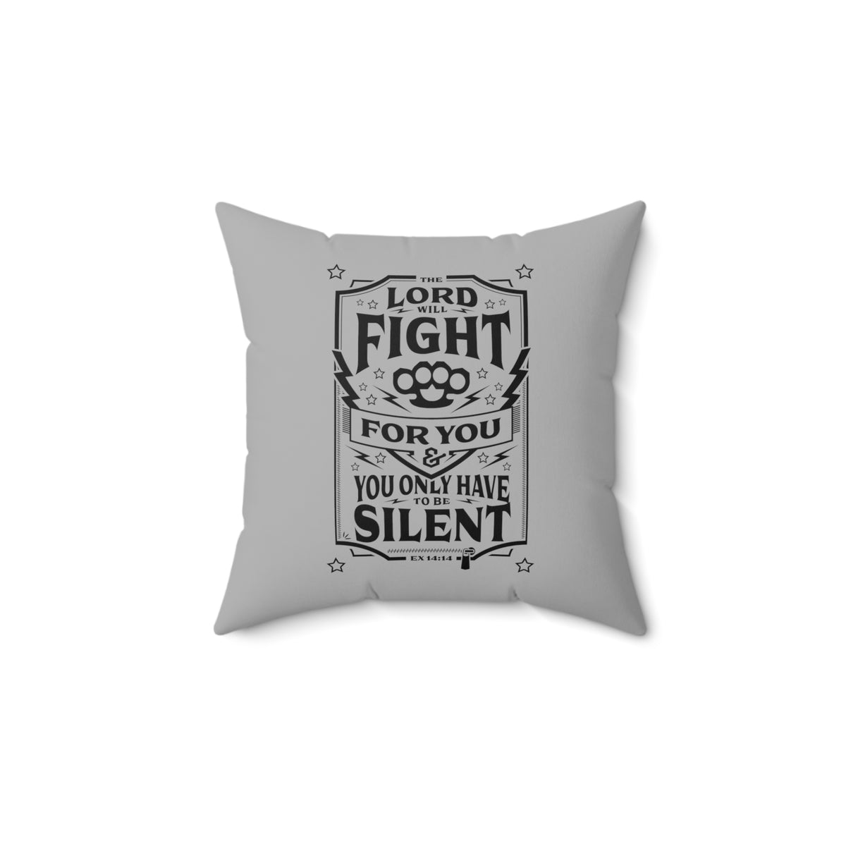The Lord Will Fight For You -  Pillow