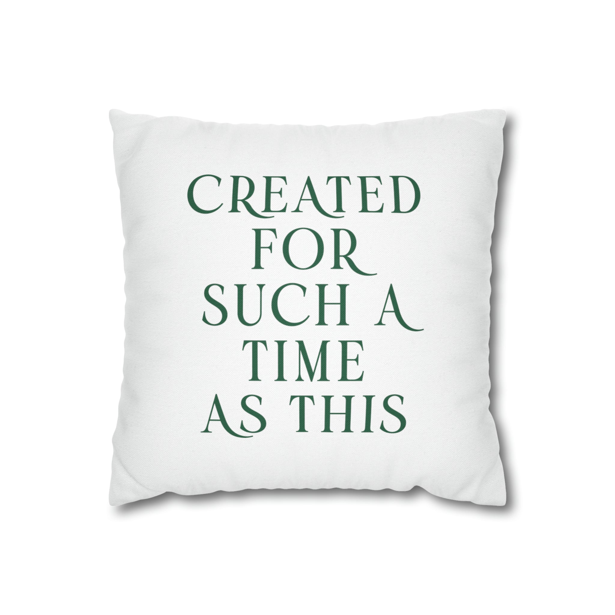 Created For Such A Time As This - Pillow Case