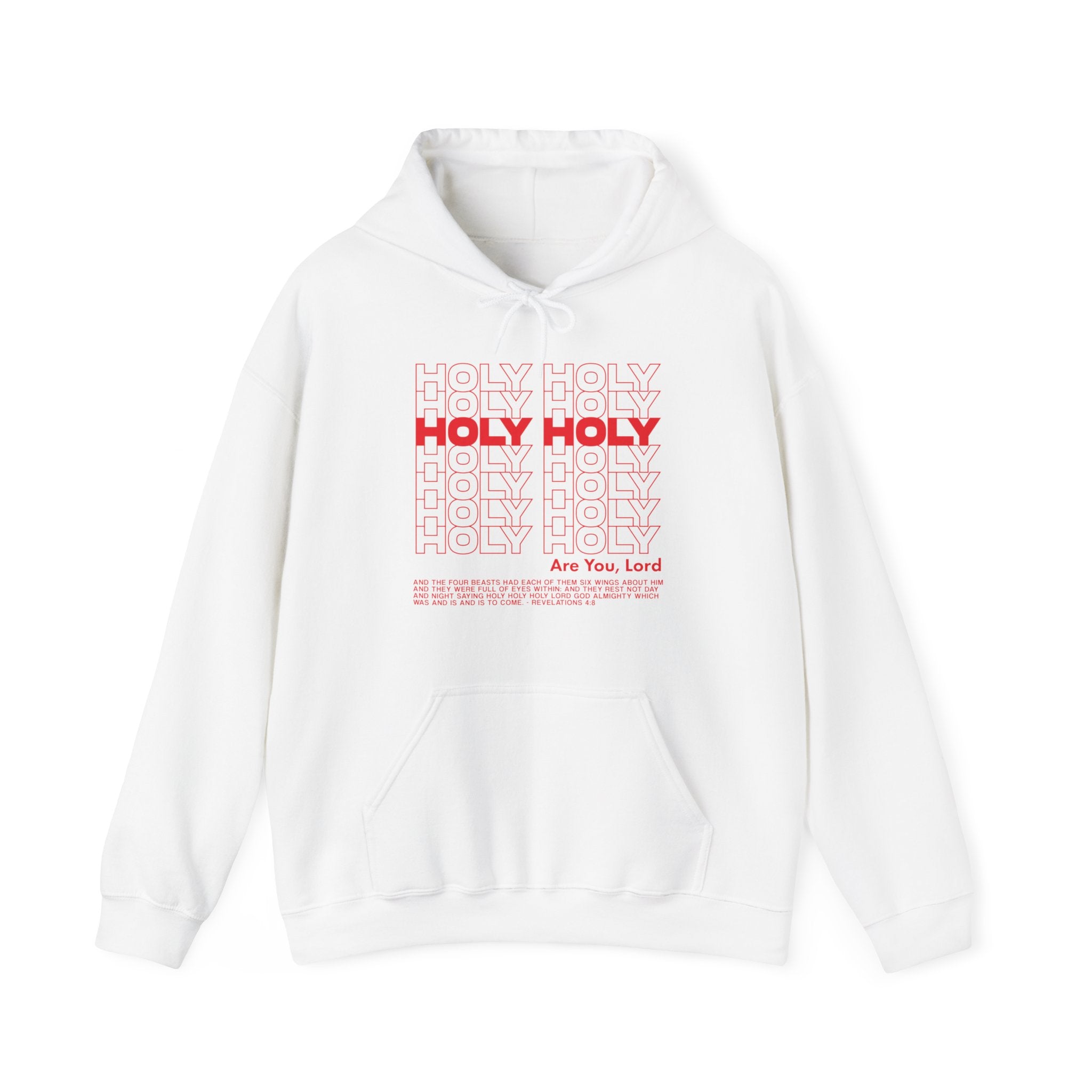 Holy Holy Holy - Hoodie