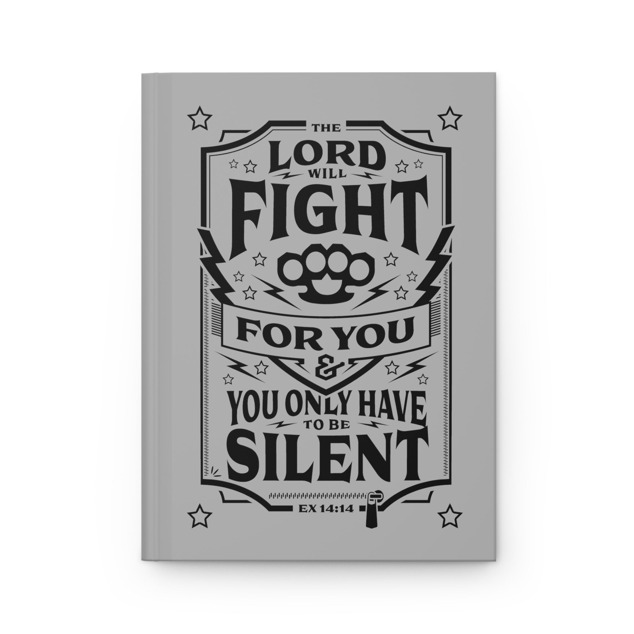 The Lord Will Fight For You - Hardcover Journal