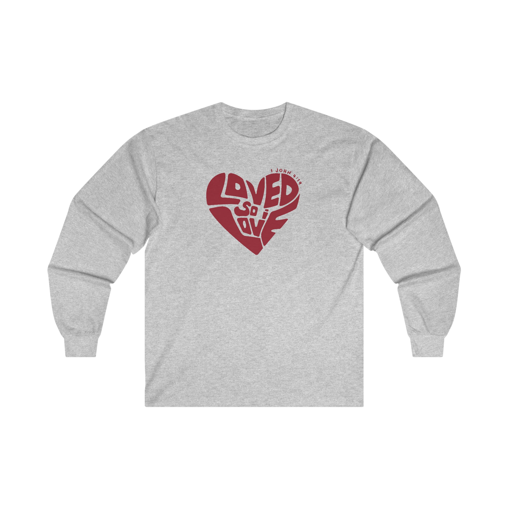 Loved So I Love - Long Sleeve Tee
