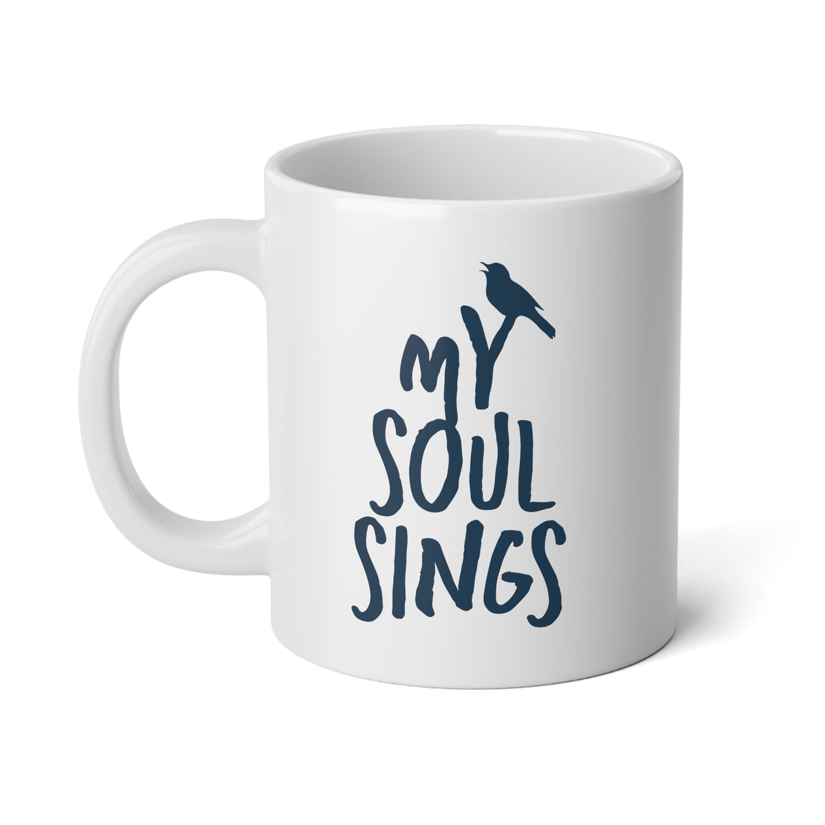 My Soul Sings - Jumbo Mug